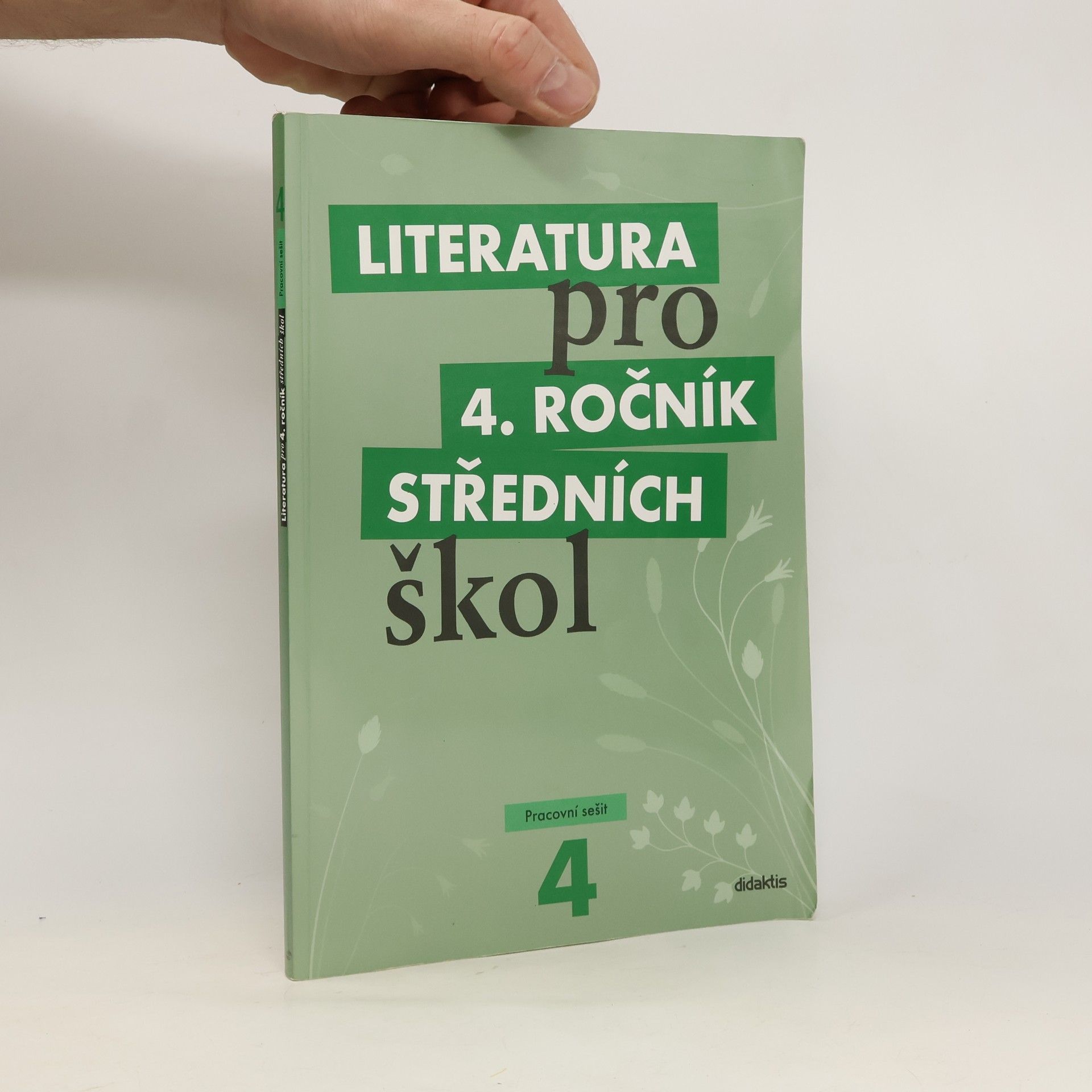 Collective Literatura pro 4. ročník středních škol. Pracovní sešit