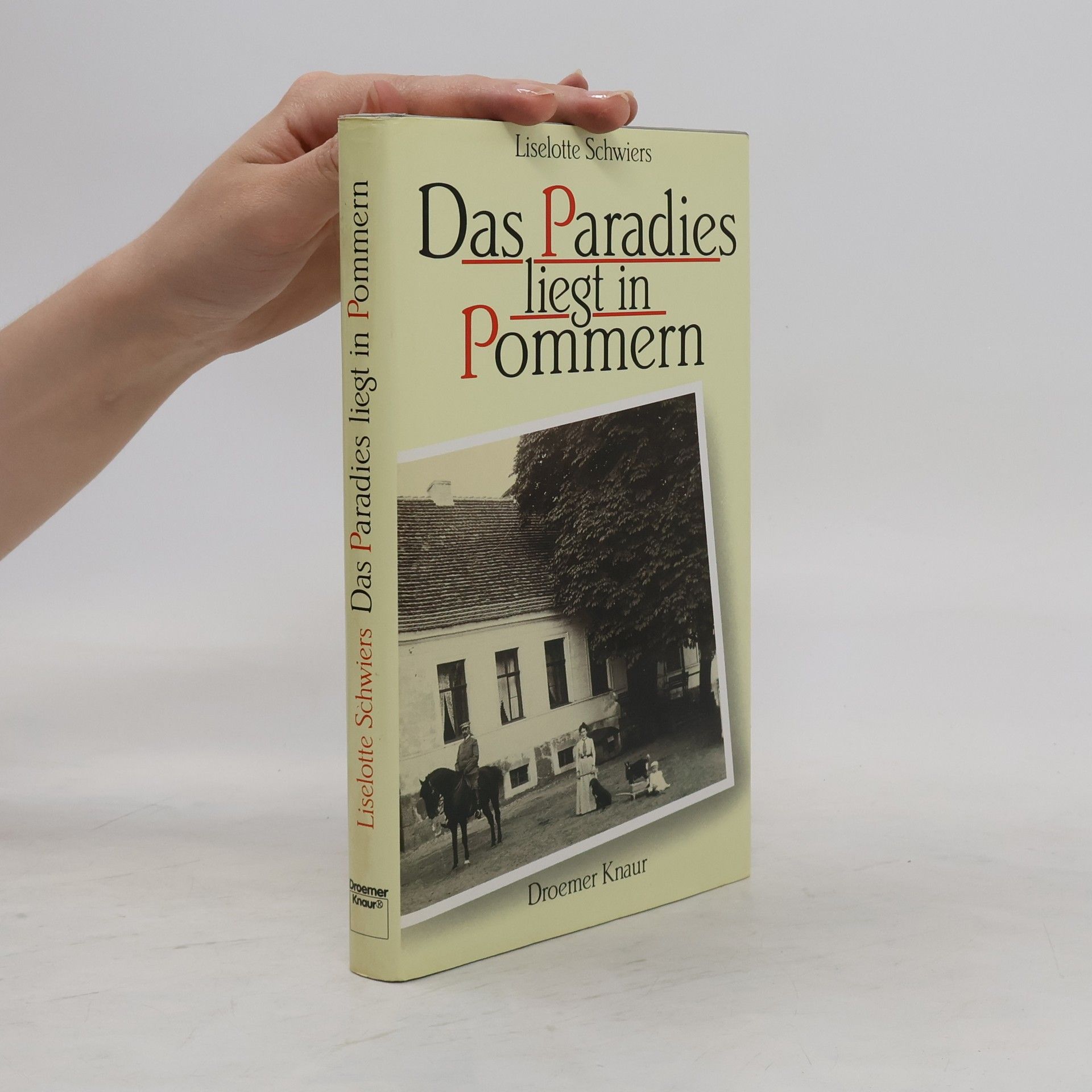Liselotte Schwiers Das Paradies liegt in Pommern