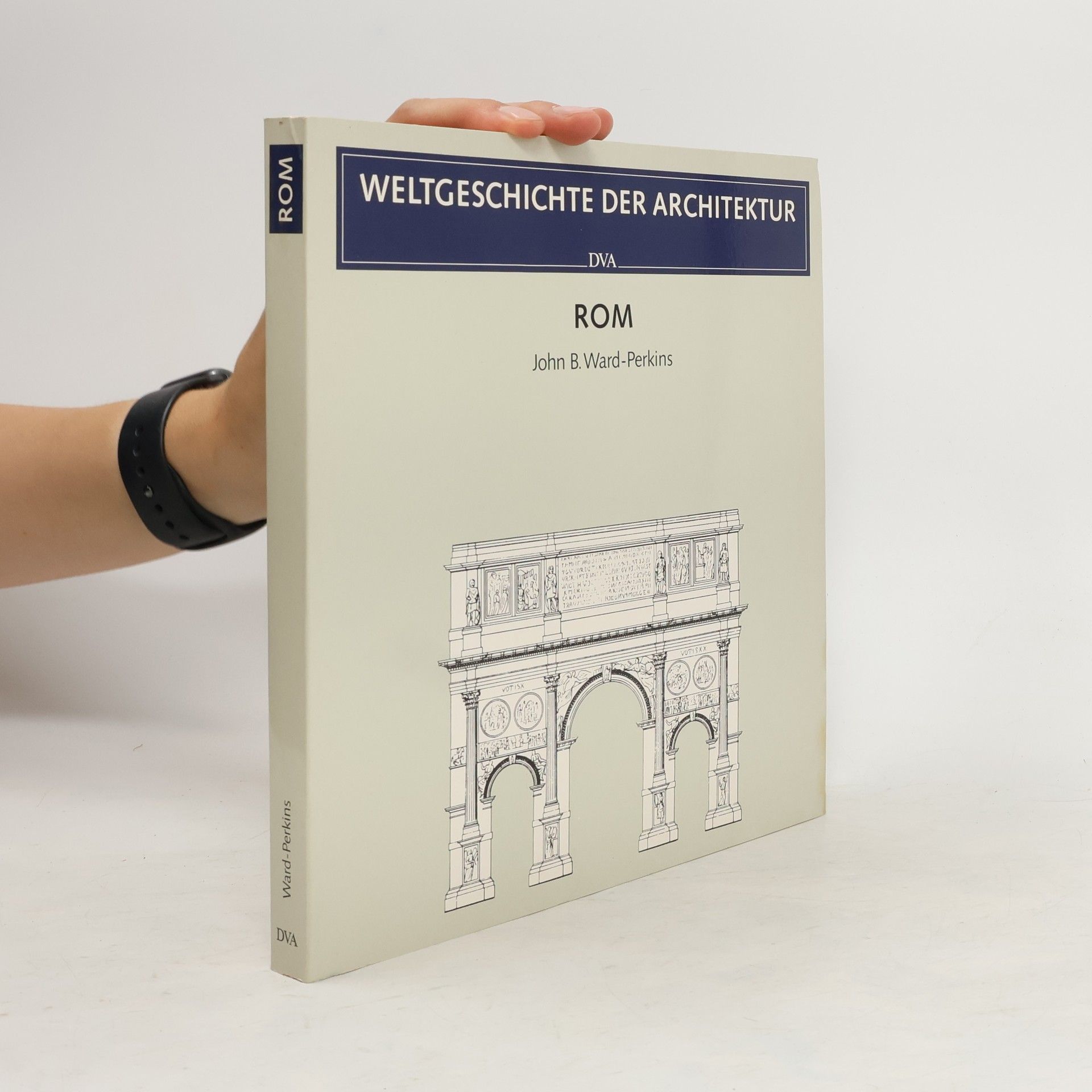 John B. Ward-Perkins Weltgeschichte der Architektur- Rom