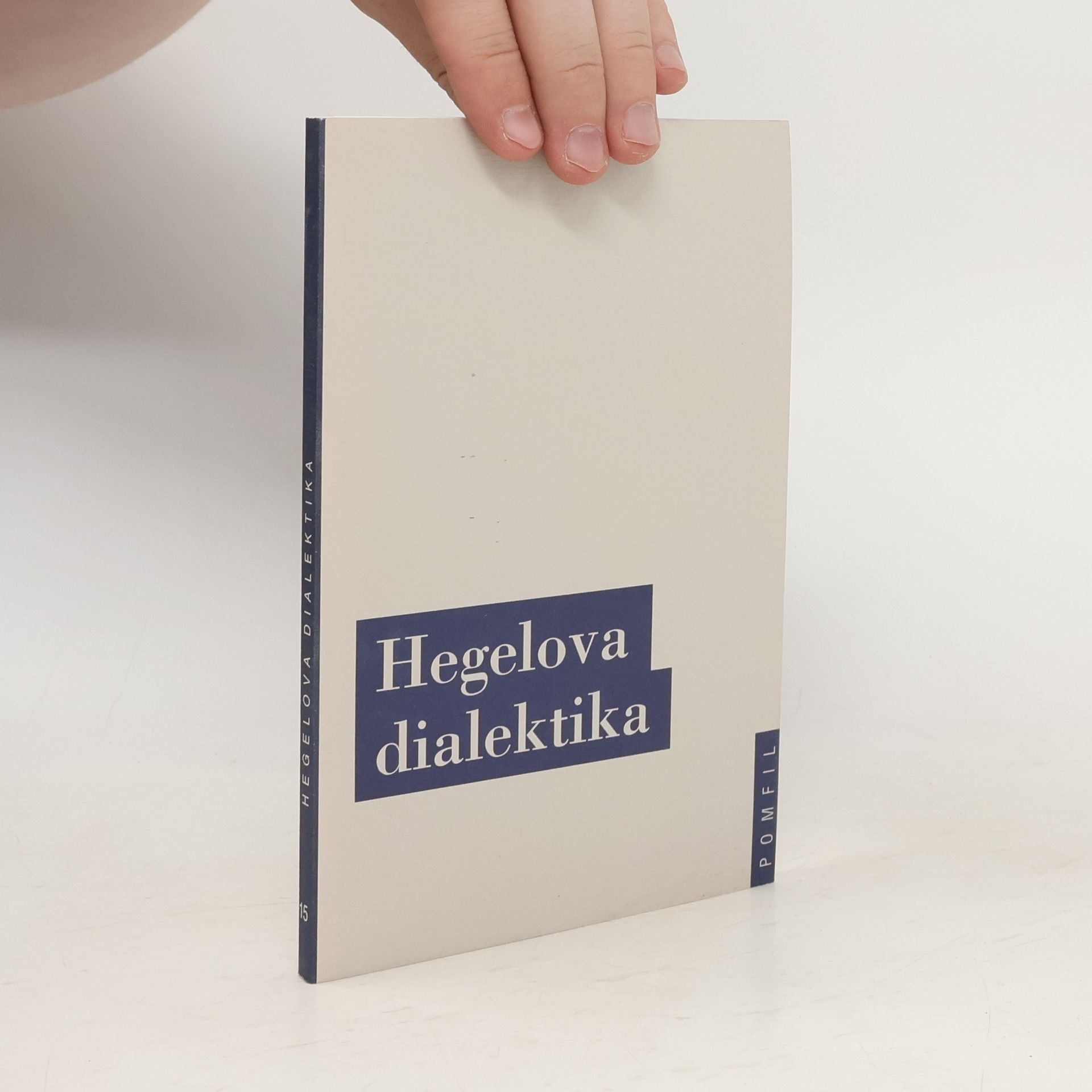 Jiří Chotaš Hegelova dialektika