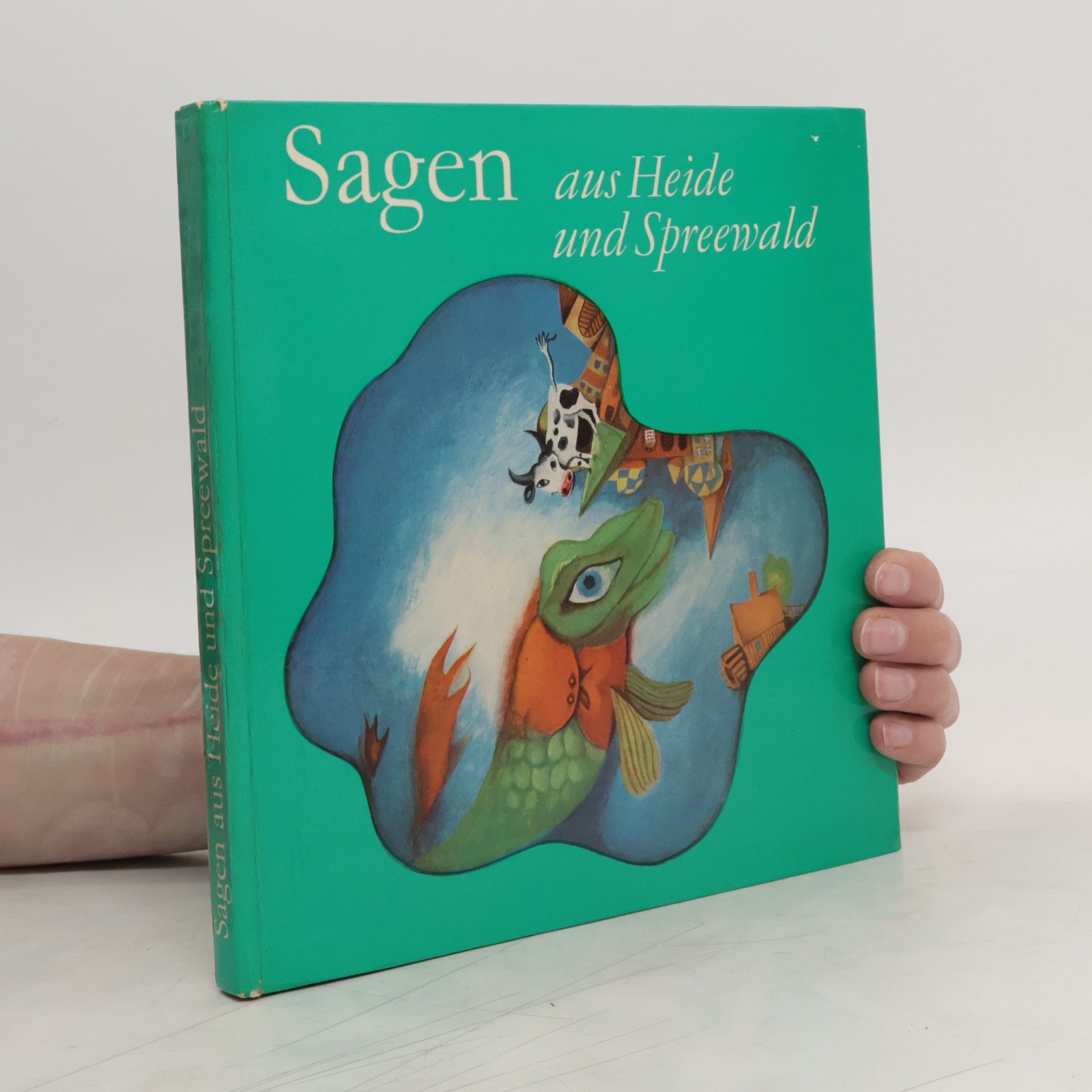 Erich Schneider Sagen aus Heide und Spreewald