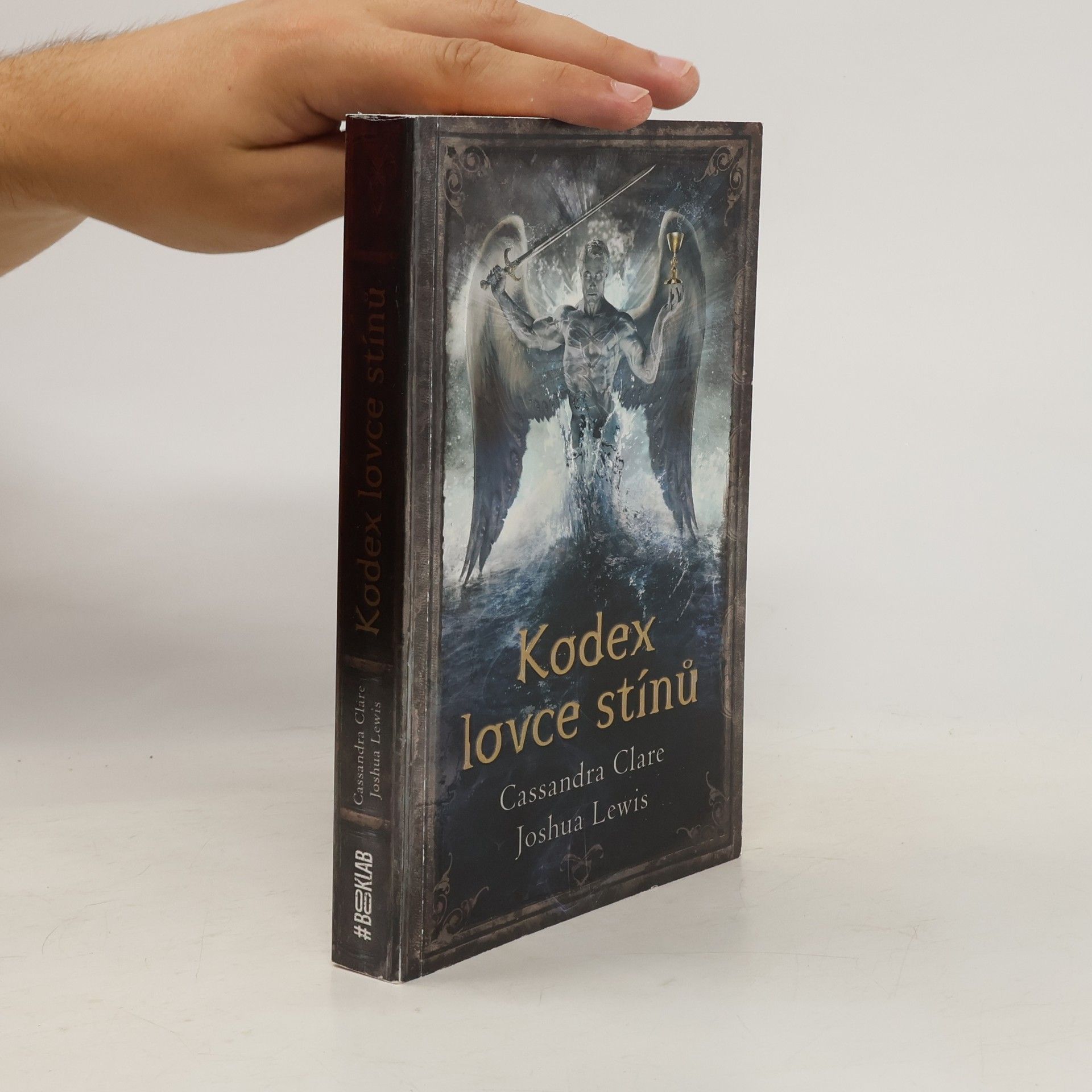 Cassandra Clare Kodex lovce stínů : soupis tradic a zákonů nefilim, vyvolených andělem Razielem