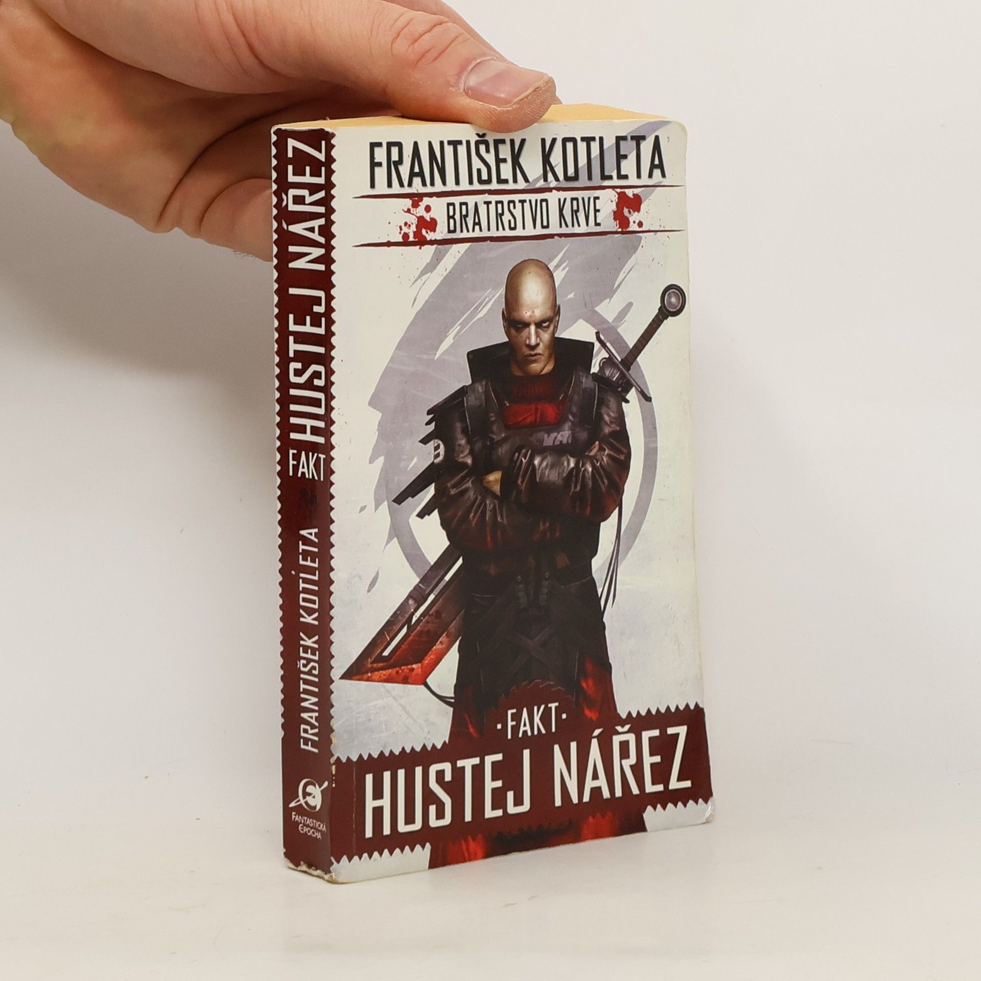 František Kotleta Fakt hustej nářez. Bratrstvo krve. Díl 2.