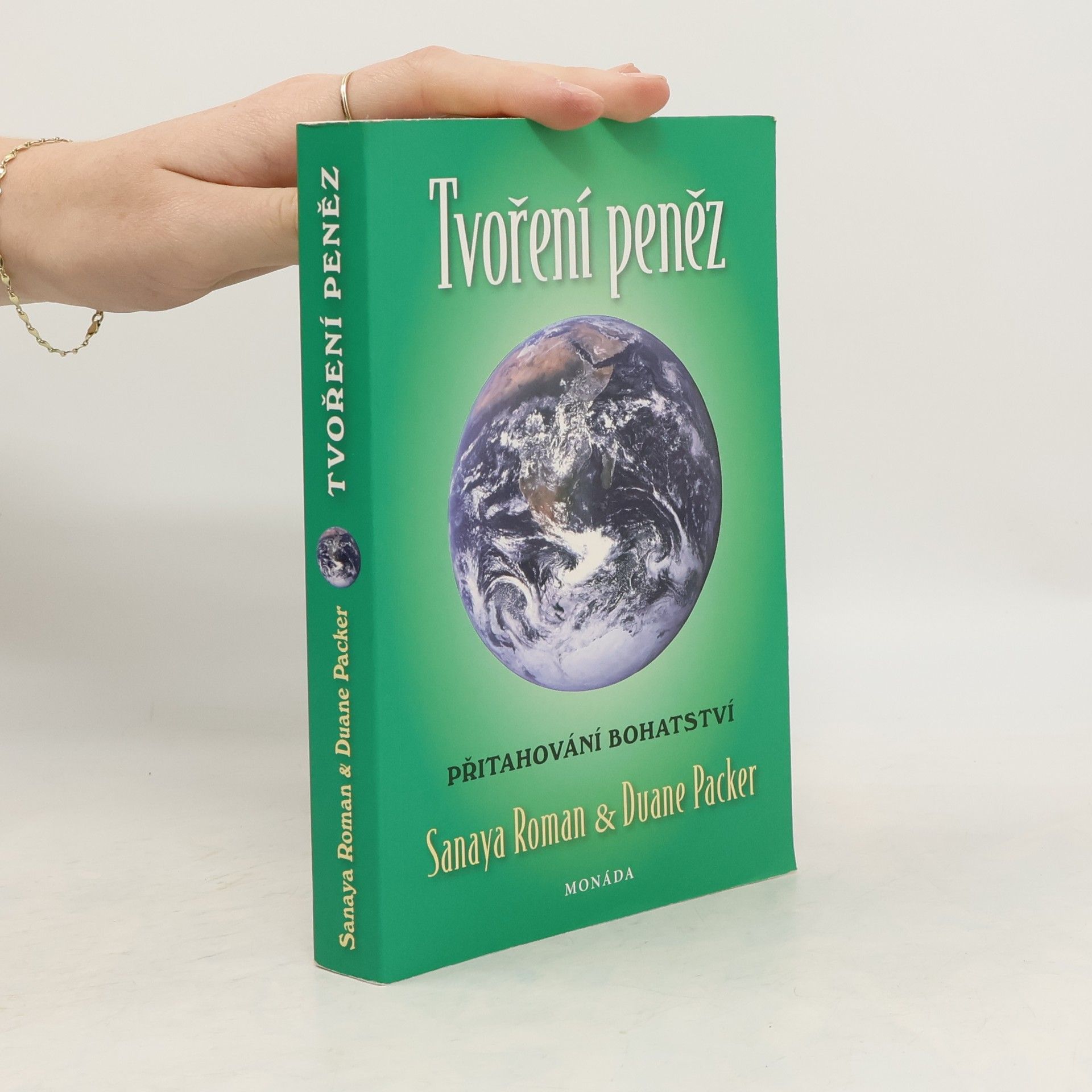 Sanaya Roman Tvoření peněz : přitahování bohatství