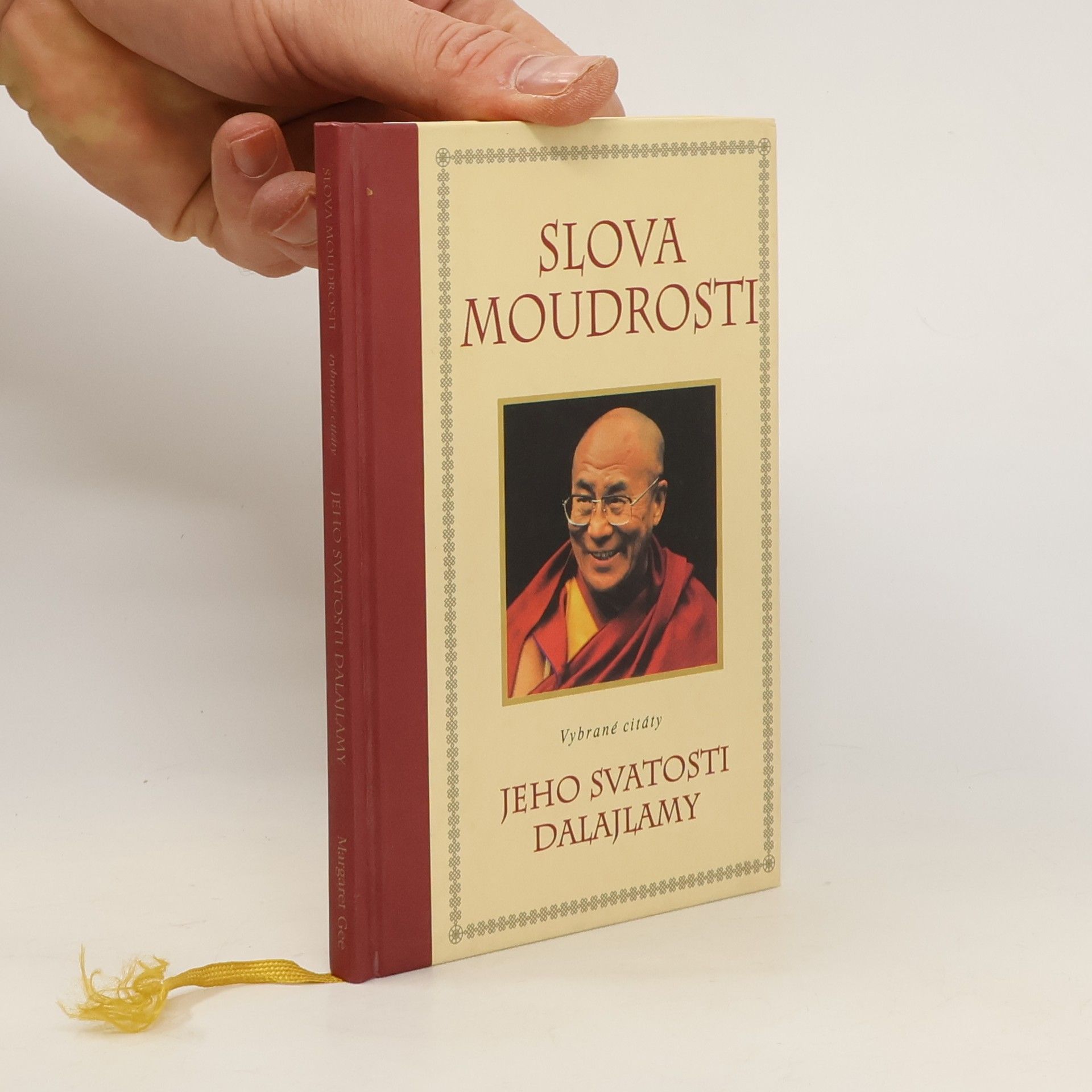 Jeho svatost Dalajlama XIV. Slova moudrosti