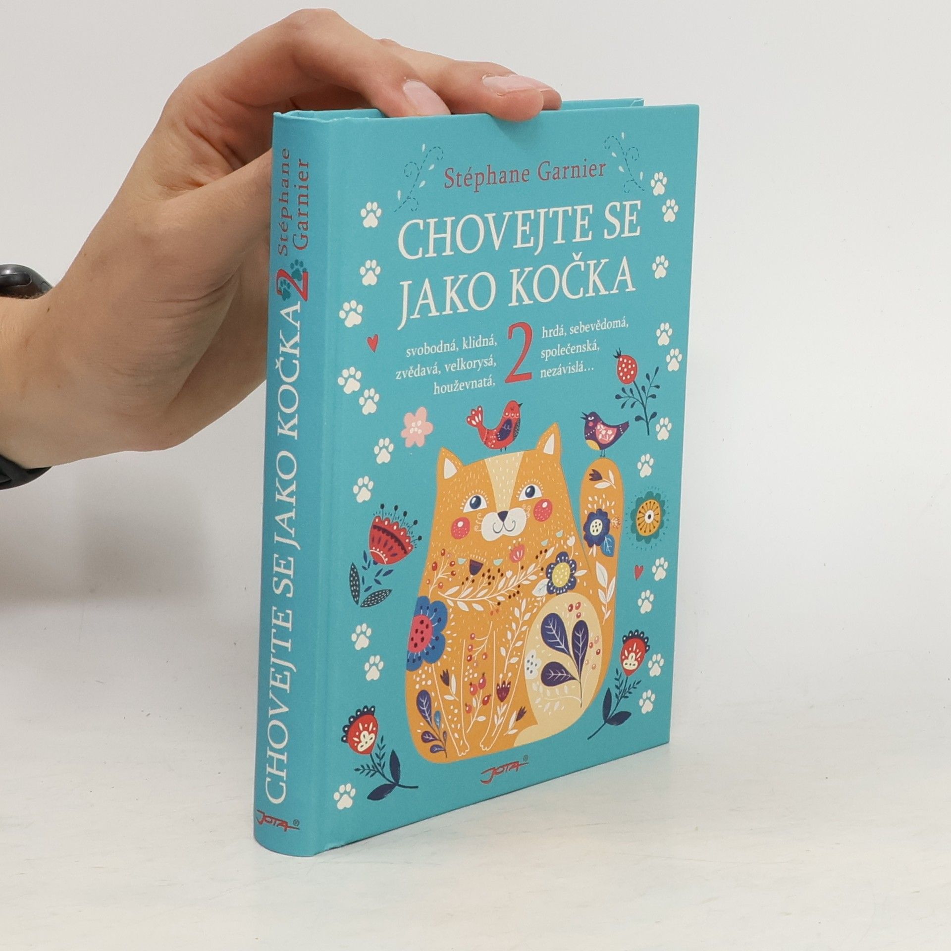 Stéphane Garnier Chovejte se jako kočka 2