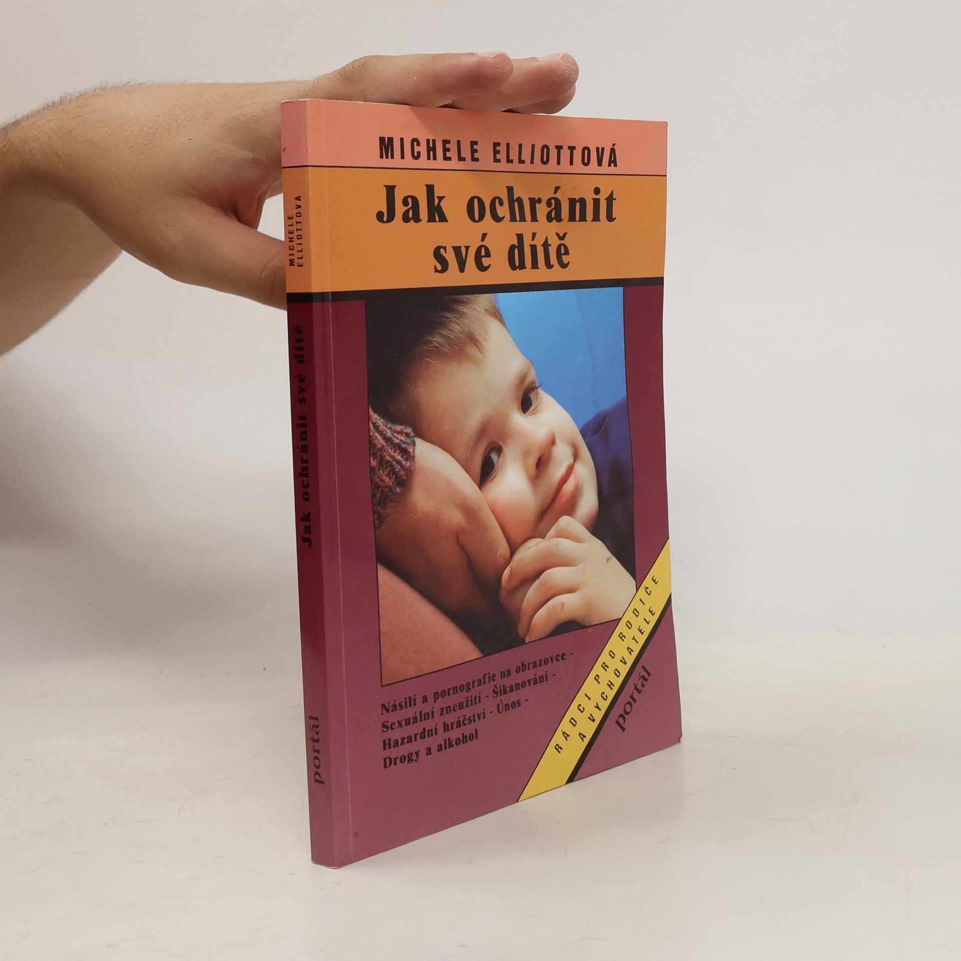 Michele Elliott Jak ochránit své dítě