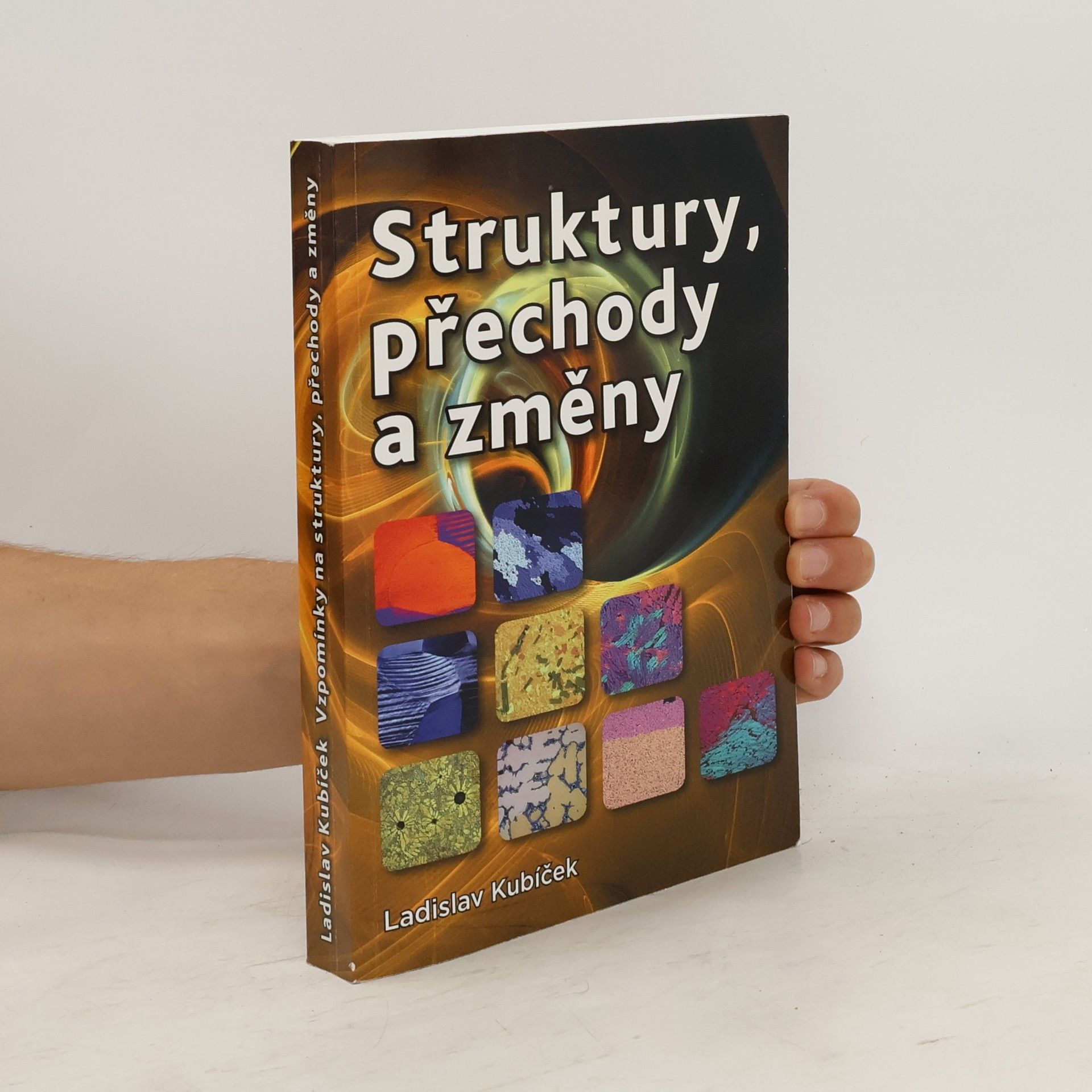Ladislav Kubíček Struktury, přechody a změny