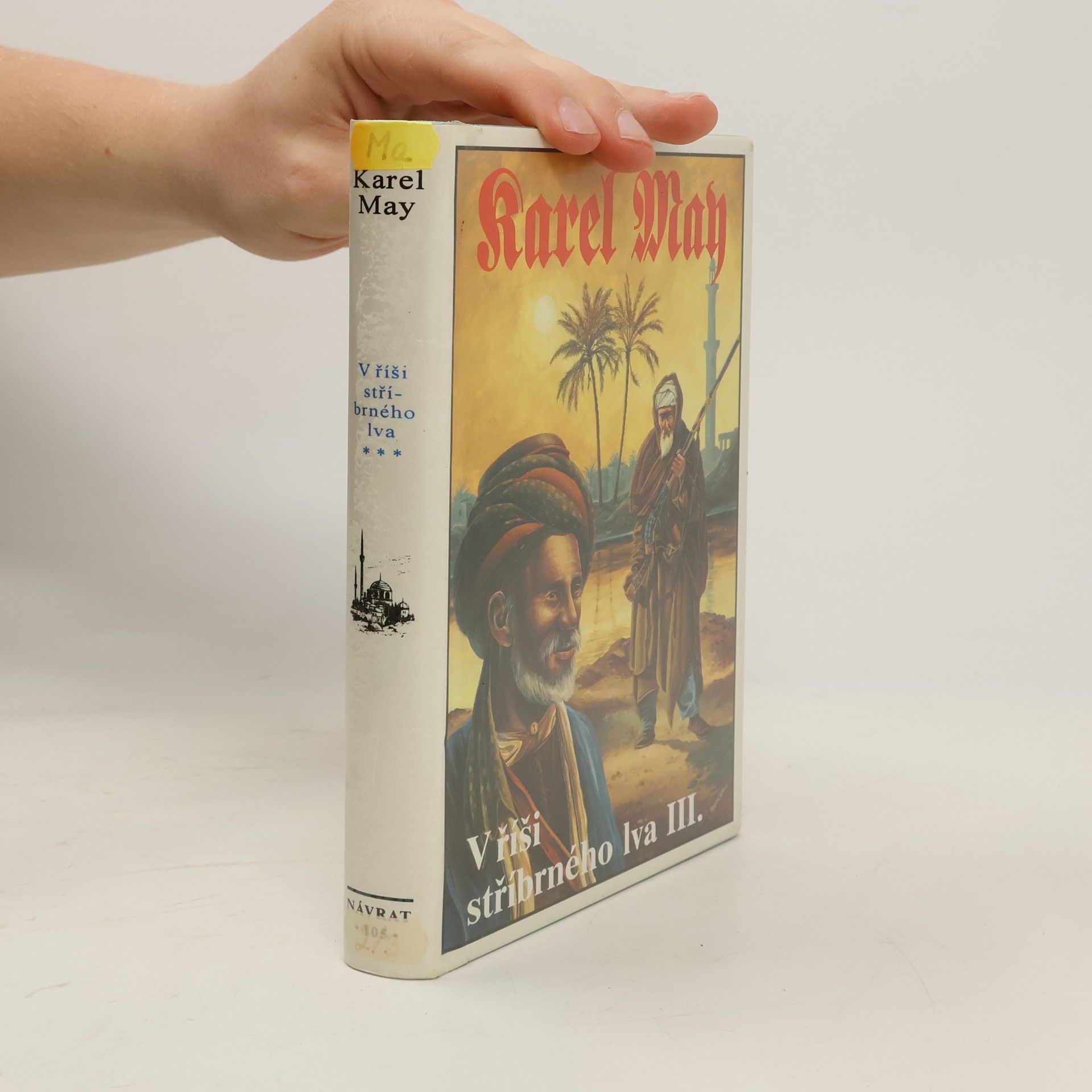 Karel May V říši stříbrného lva III