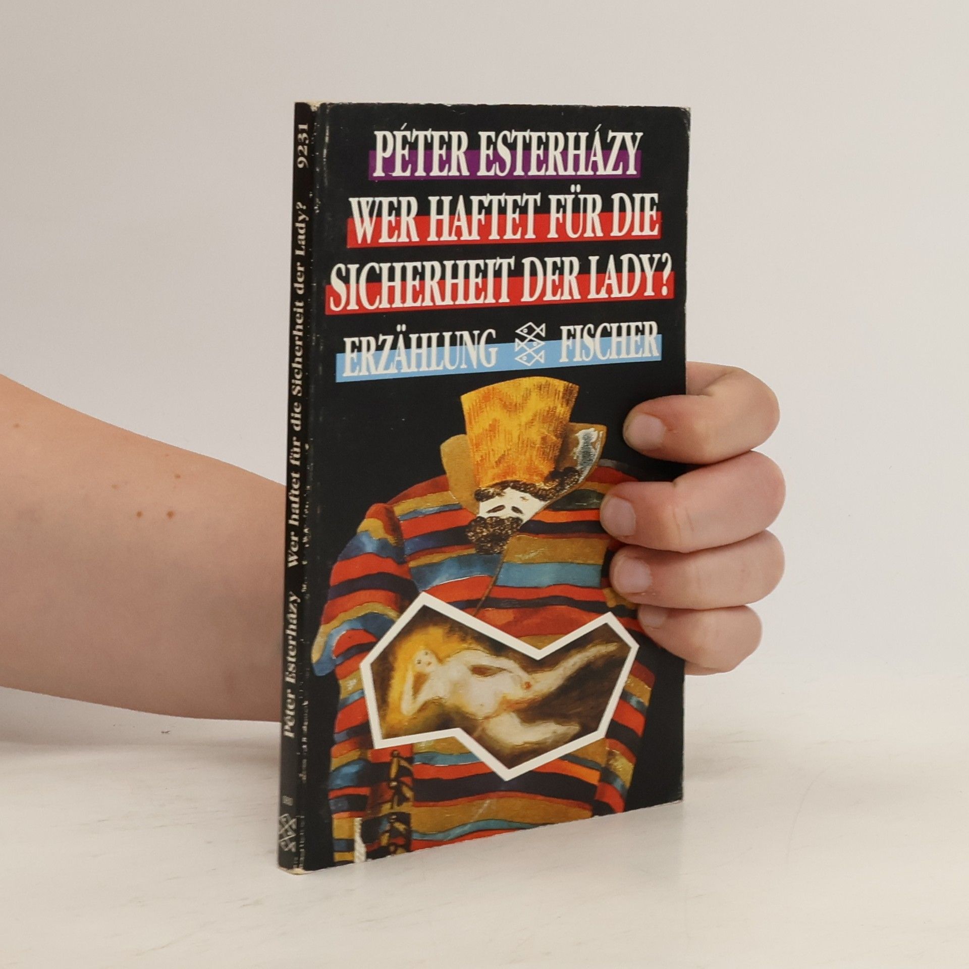 Péter Esterházy Wer haften für die Sicherheit der Lady?