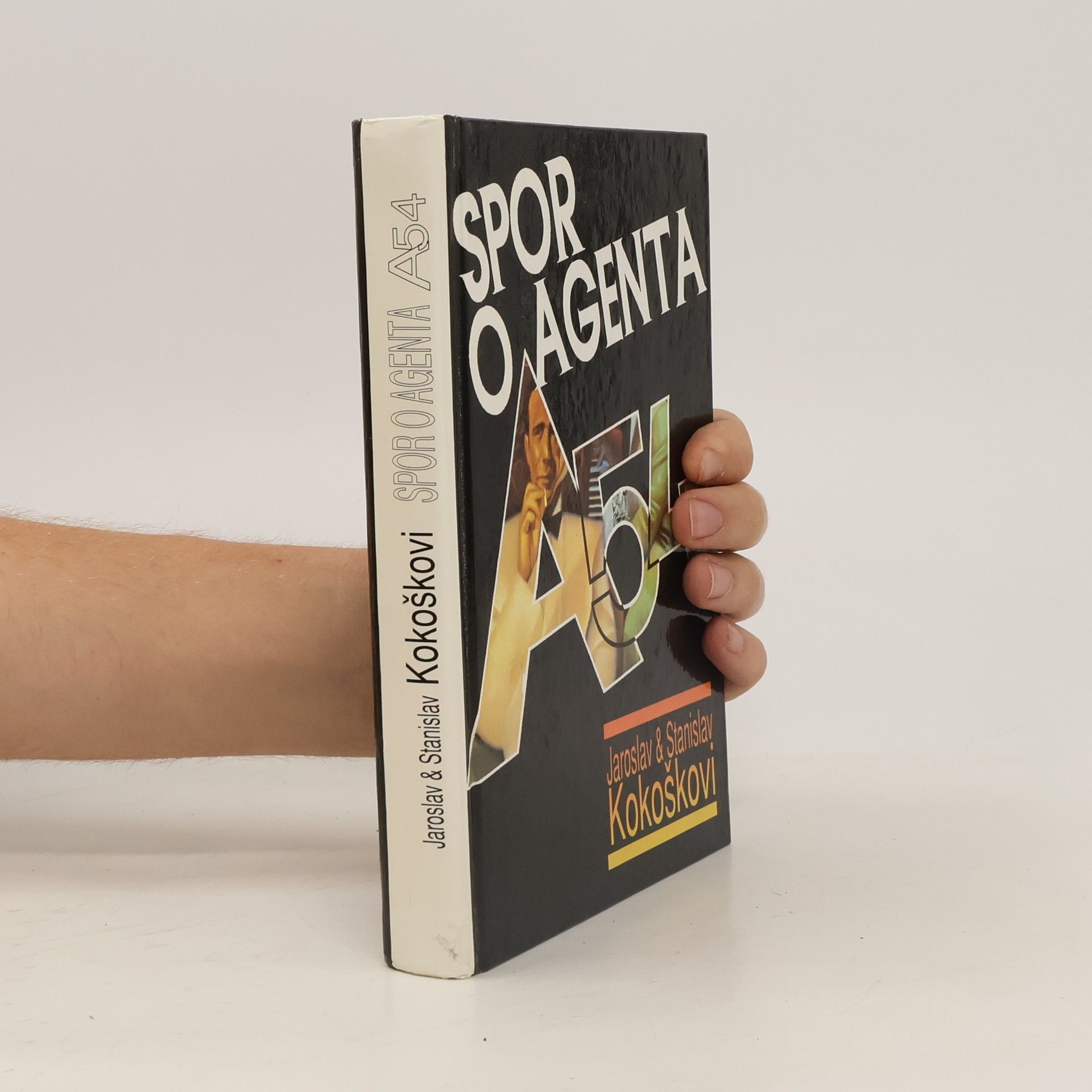Stanislav Kokoška Spor o agenta A-54