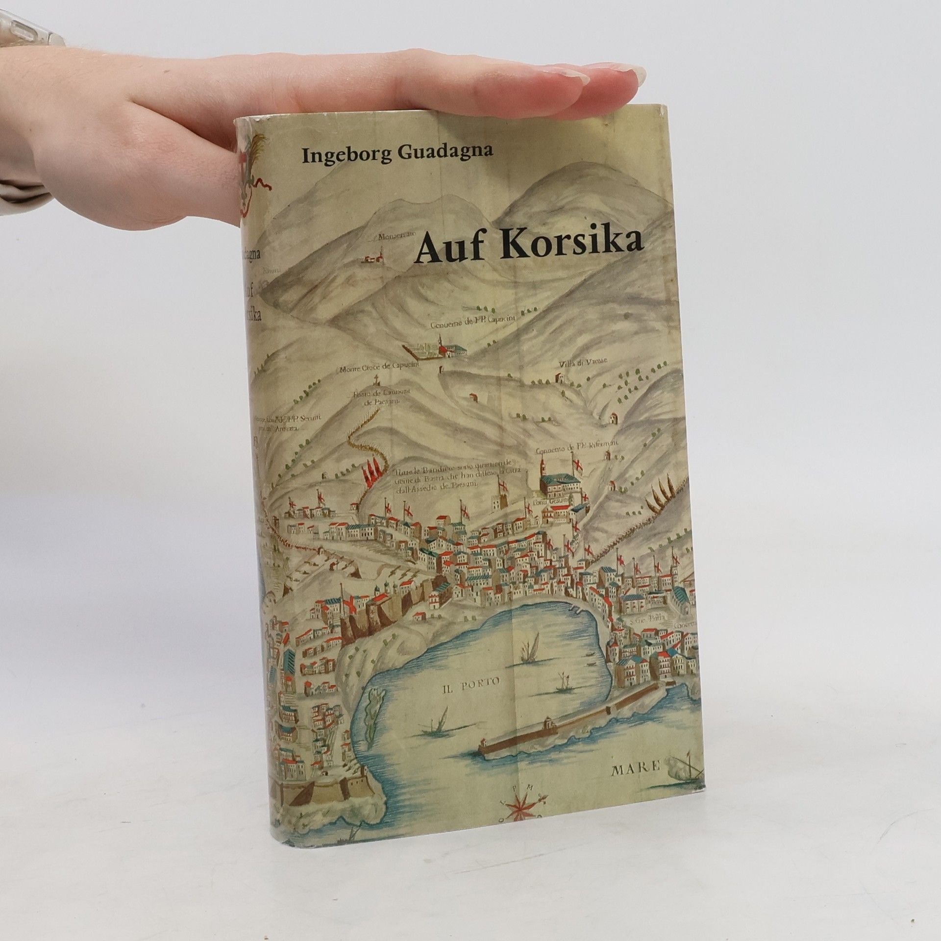 Ingeborg Guadagna Auf Korsika. Reisen durch Raum und Zeit