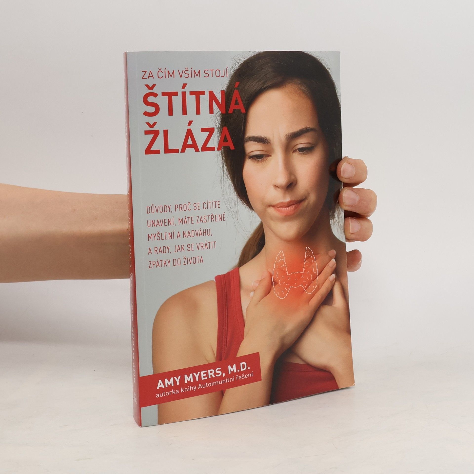 Amy Myers Za čím vším stojí štítná žláza