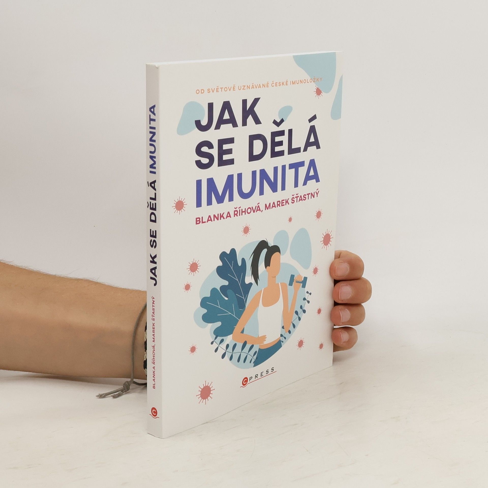 Blanka Říhová Jak se dělá imunita