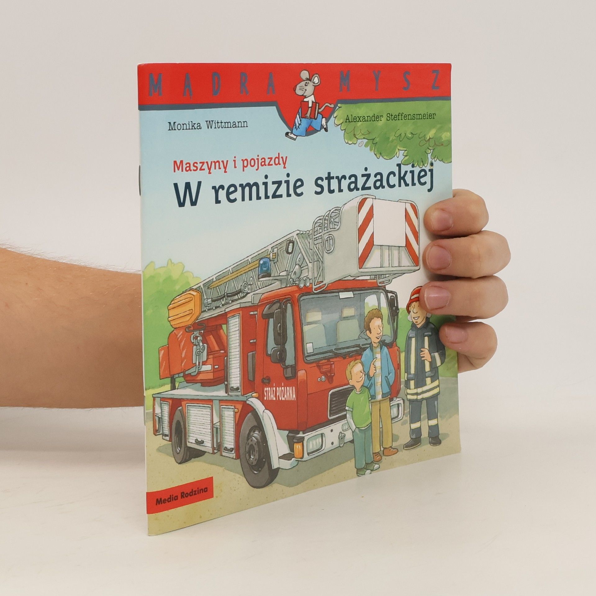 Christian Tielmann Mądra Mysz. Maszyny i pojazdy. W remizie straż.