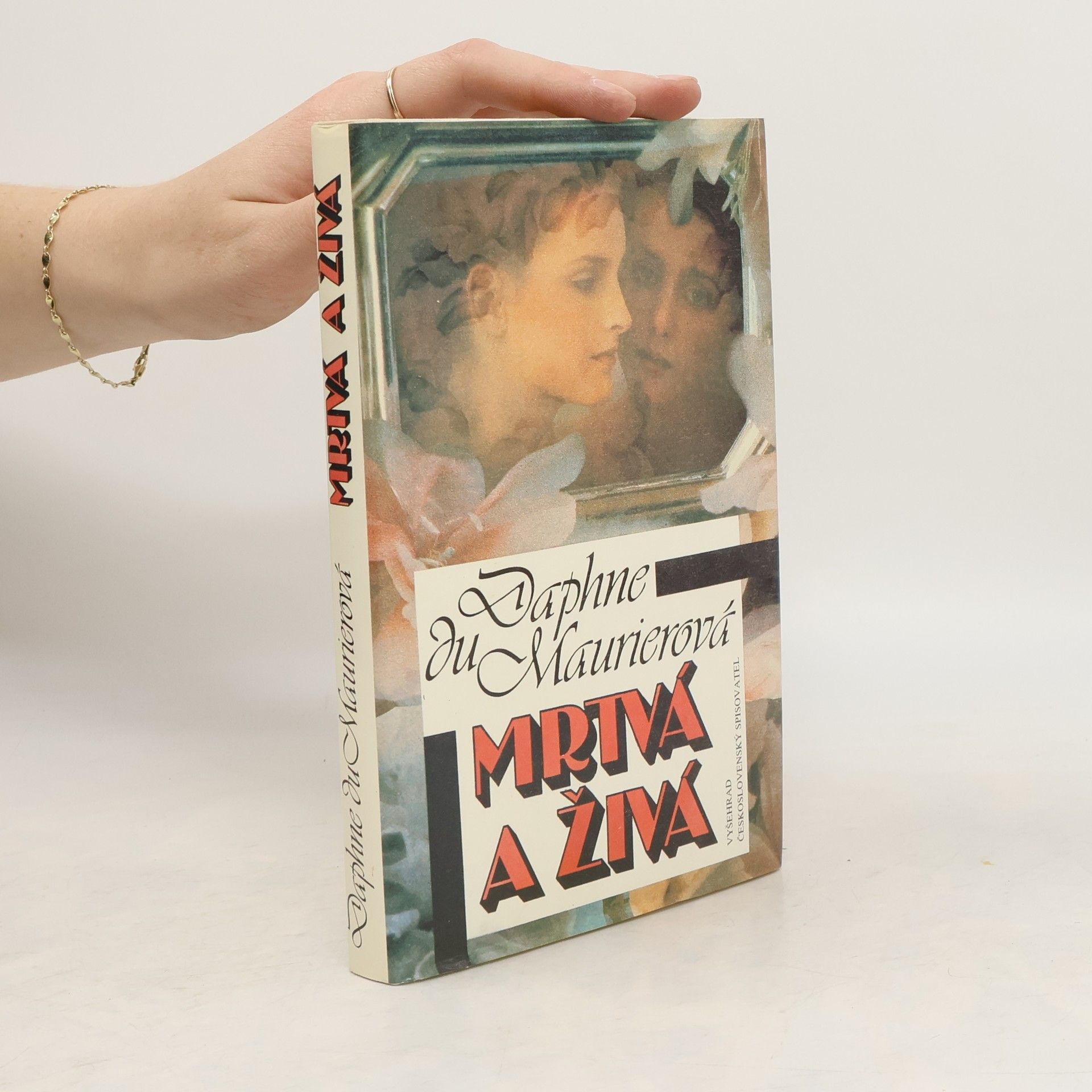 Daphne Du Maurier Mrtvá a živá