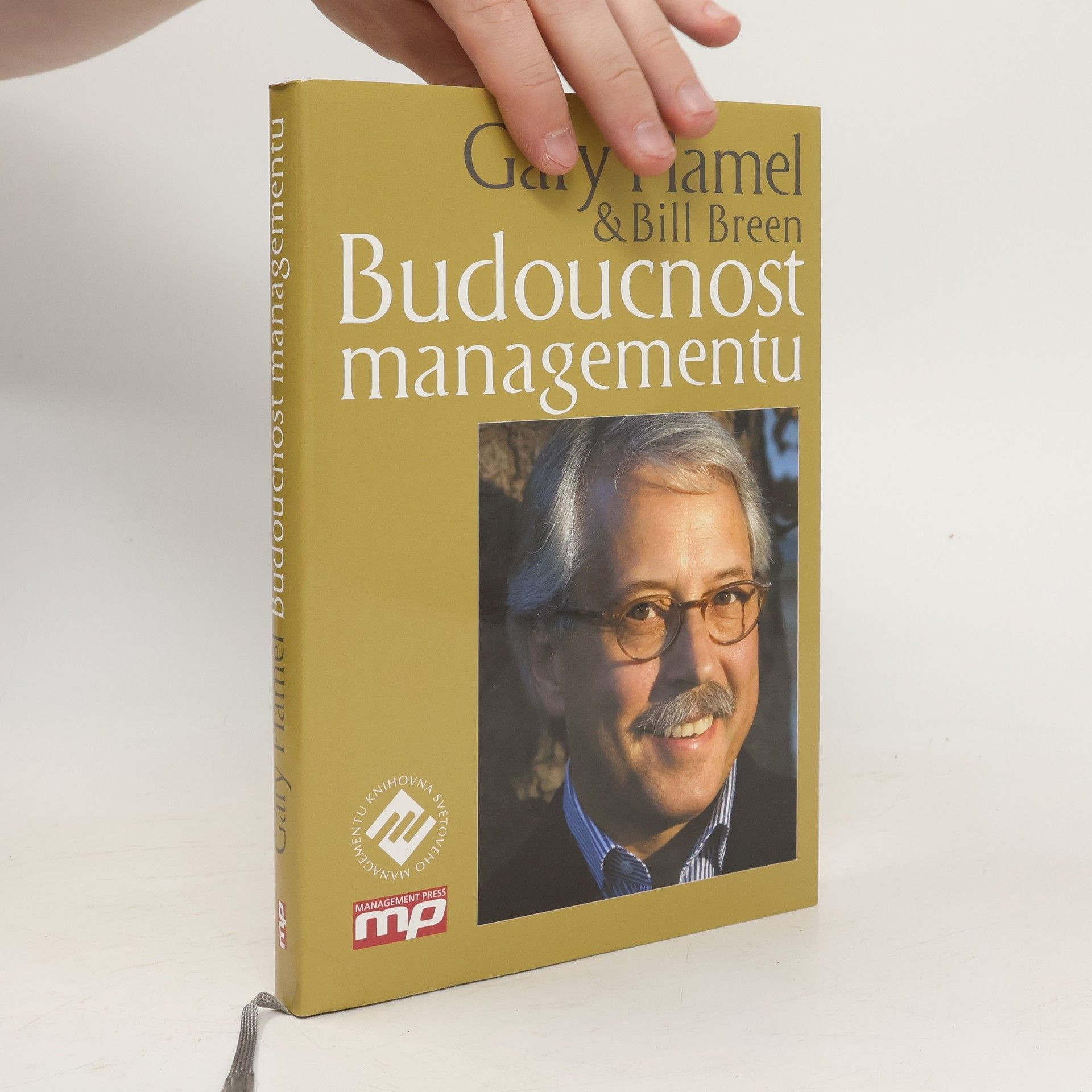 Gary Hamel Budoucnost managementu