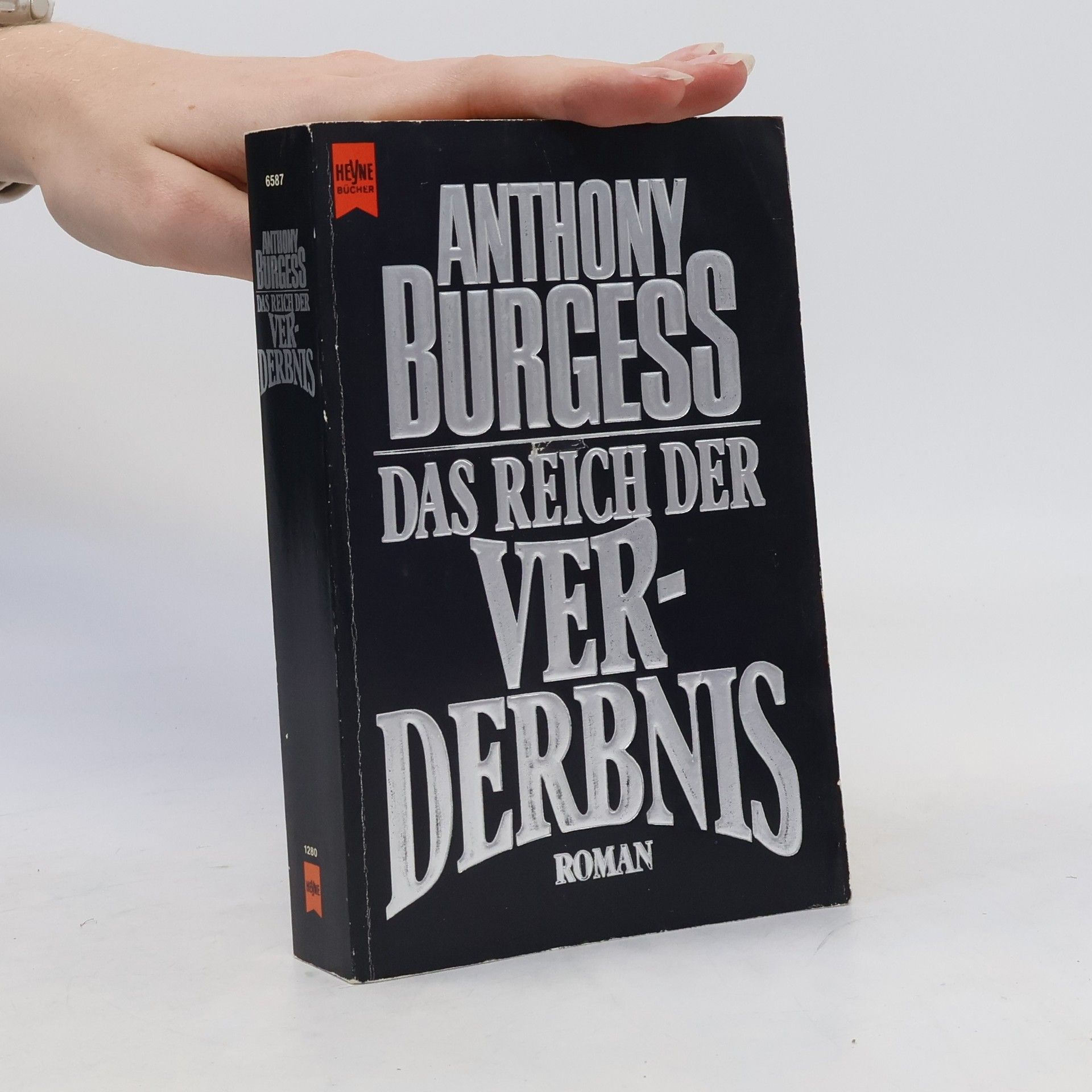 Anthony Burgess Das Reich der Verderbnis