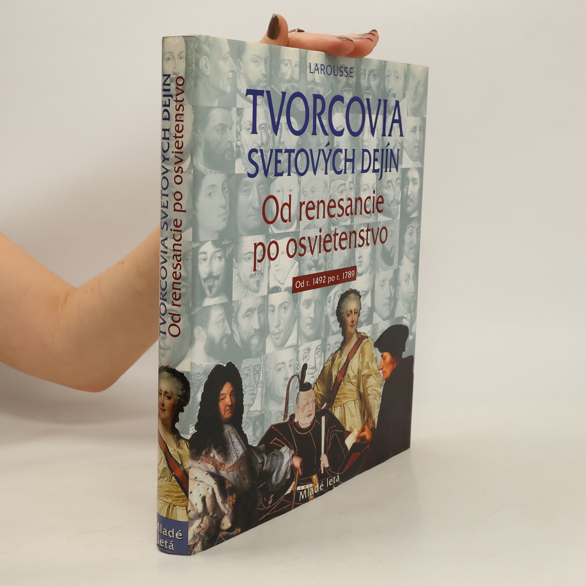 Autores varios Tvorcovia svetových dejín : od renesancie po osvietenstvo
