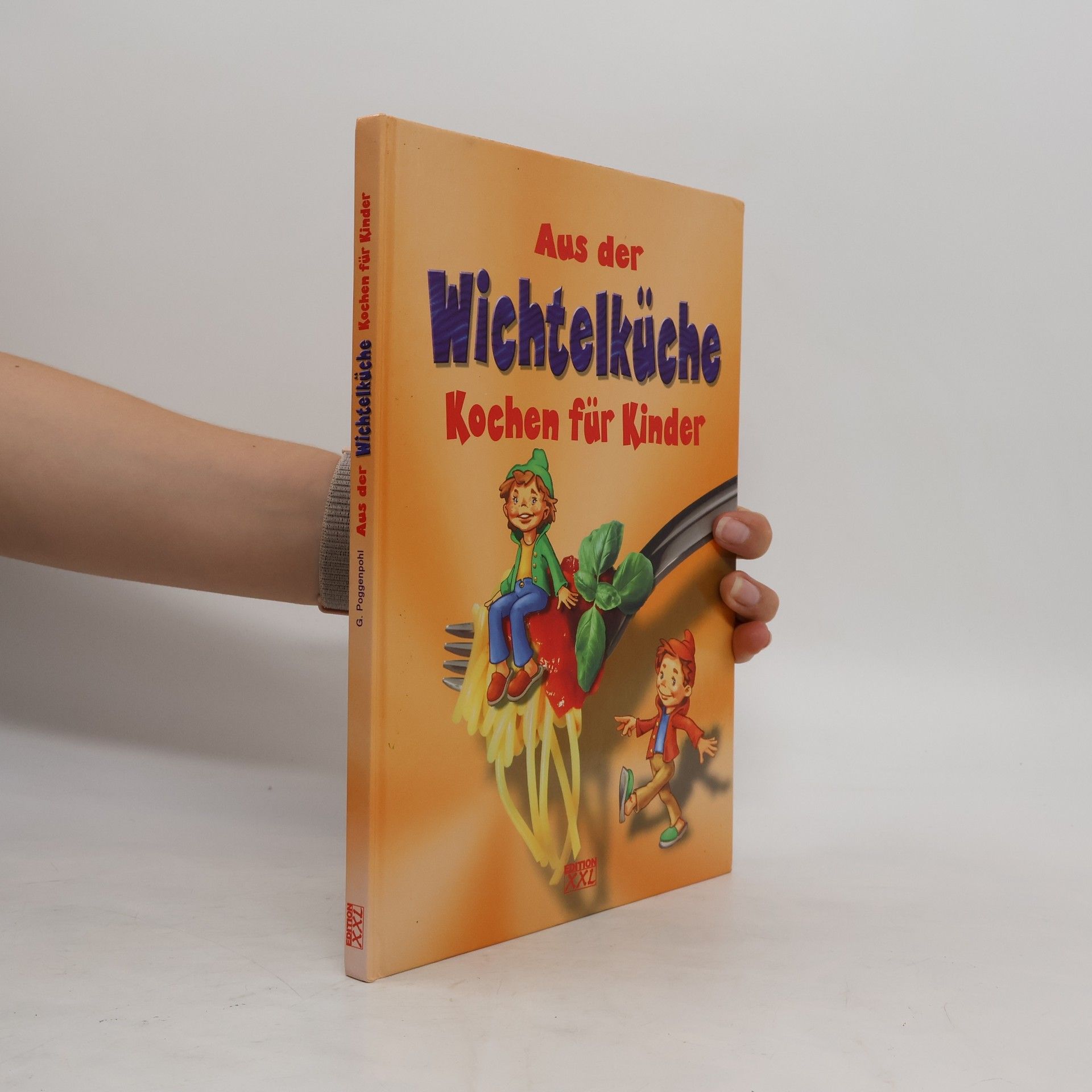 Autorenkollektiv Aus der Wichtelküche - Kochen für Kinder