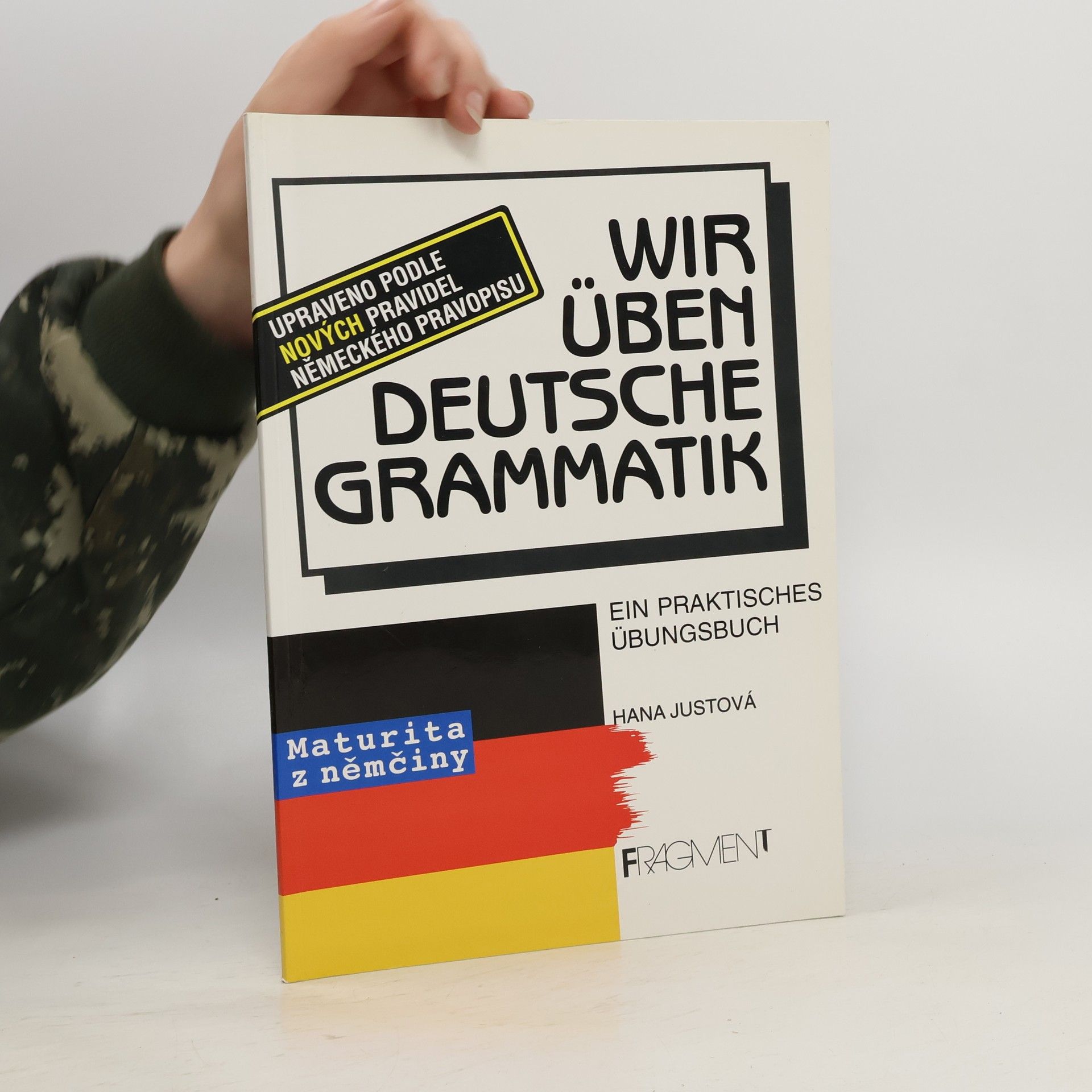 Hana Justová Wir üben deutsche Grammatik
