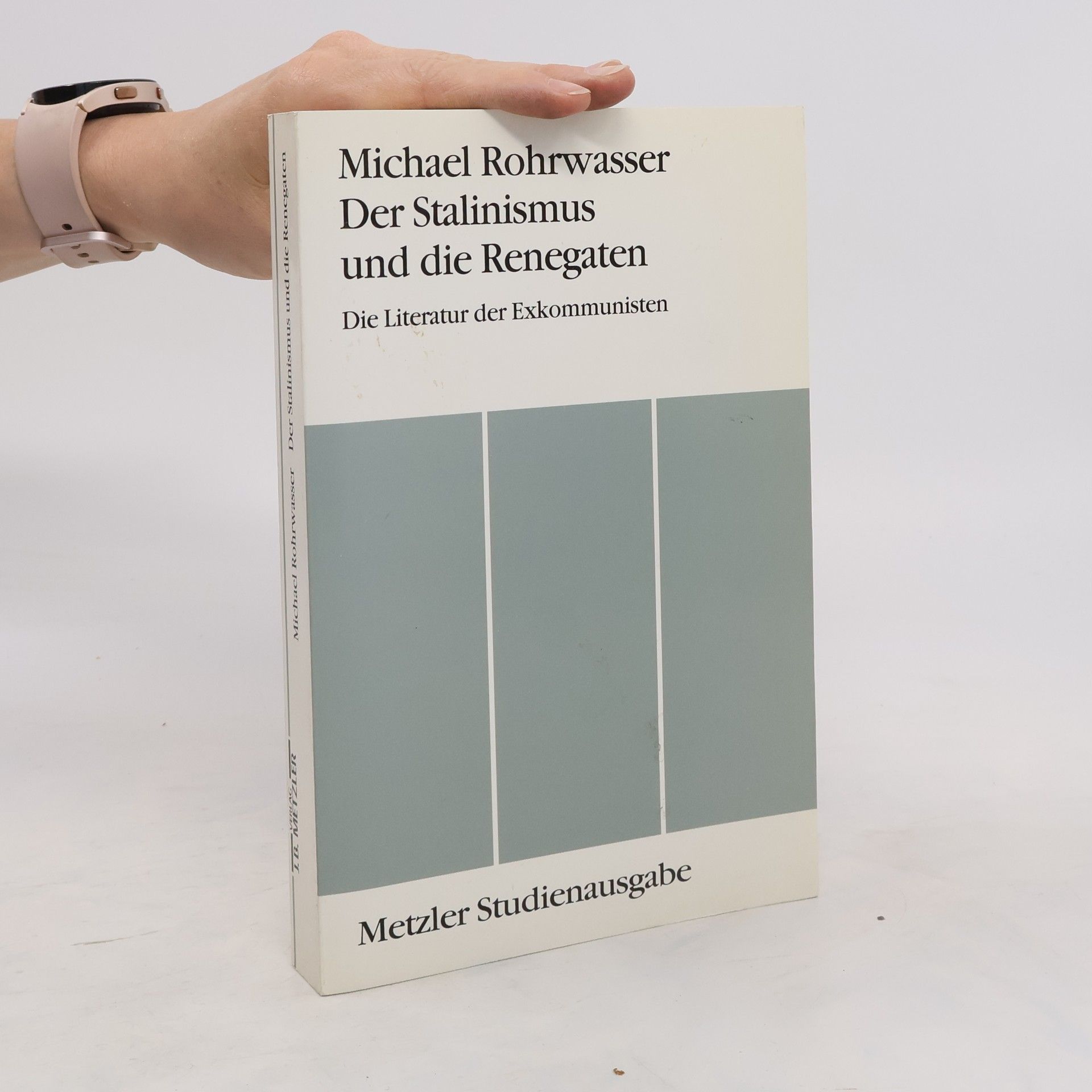 Michael Rohrwasser Der Stalinismus und die Renegaten