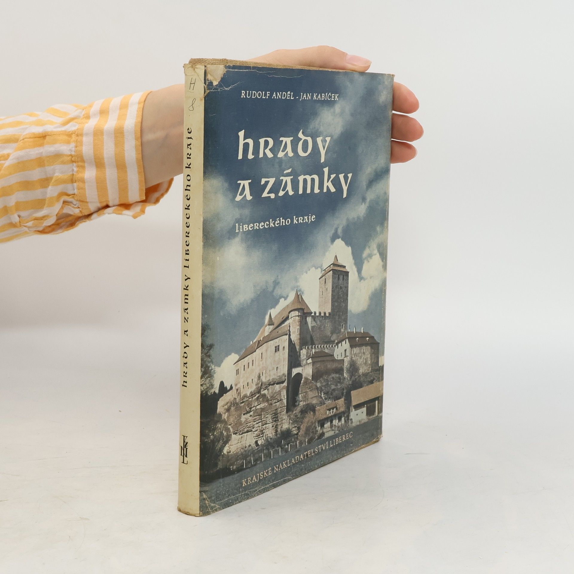 Rudolf Anděl Hrady a zámky Libereckéhoo kraje