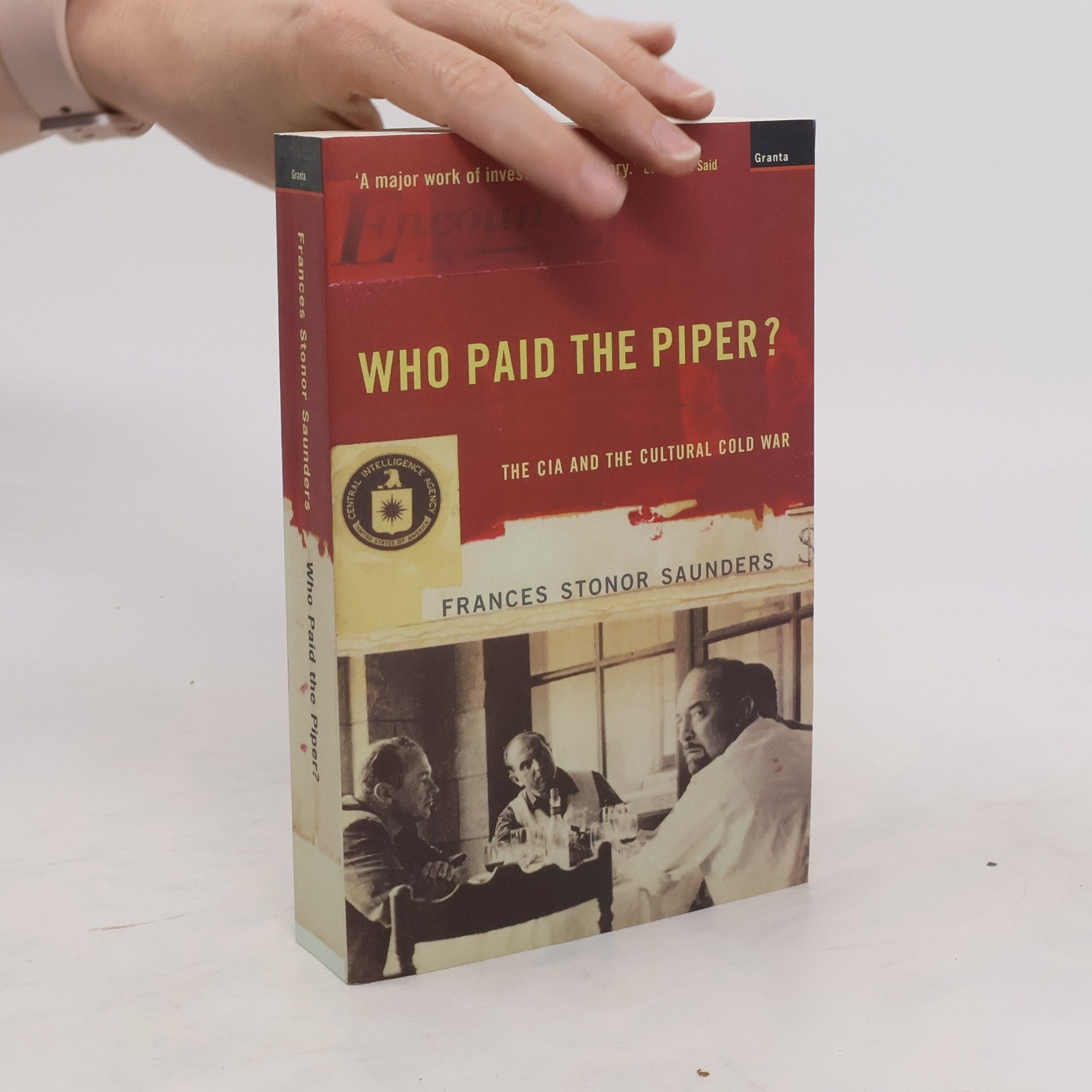 Frances Stonor Saunders Who Paid the Piper?