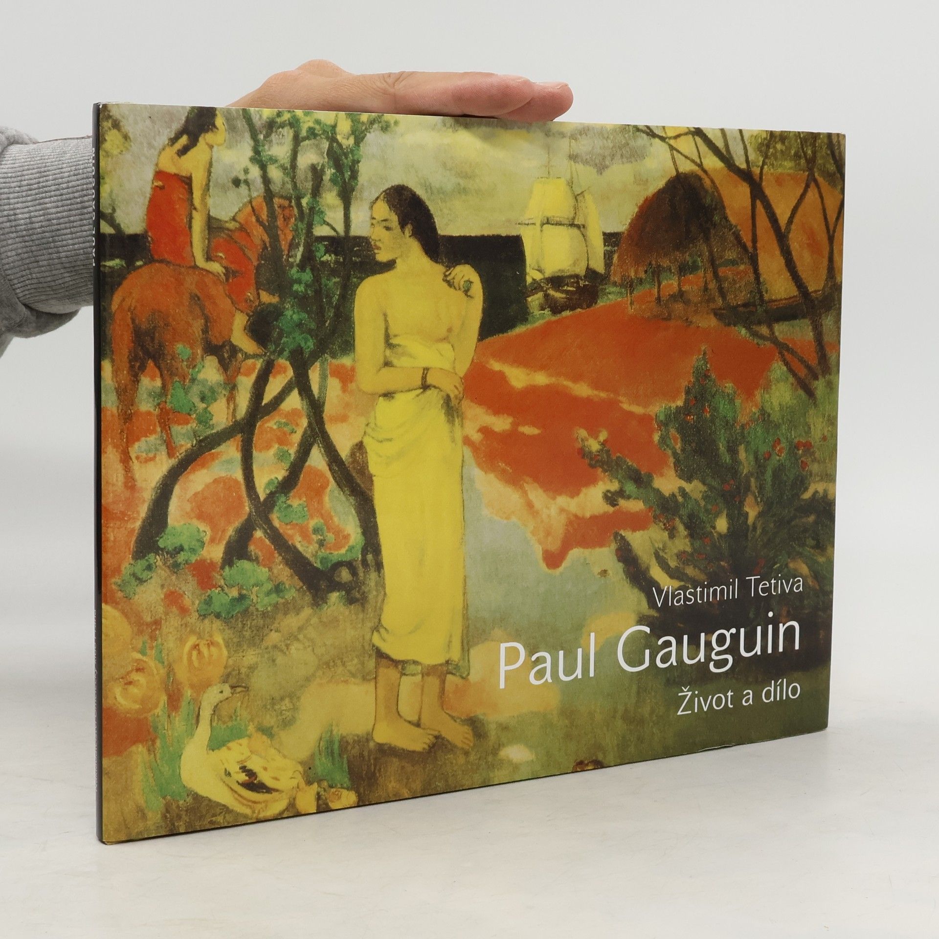Vlastimil Tetiva Paul Gauguin : život a dílo