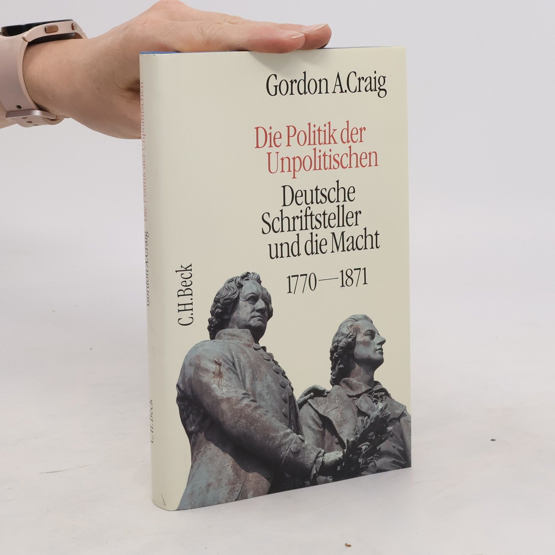 Gordon A. Craig Die Politik der Unpolitischen