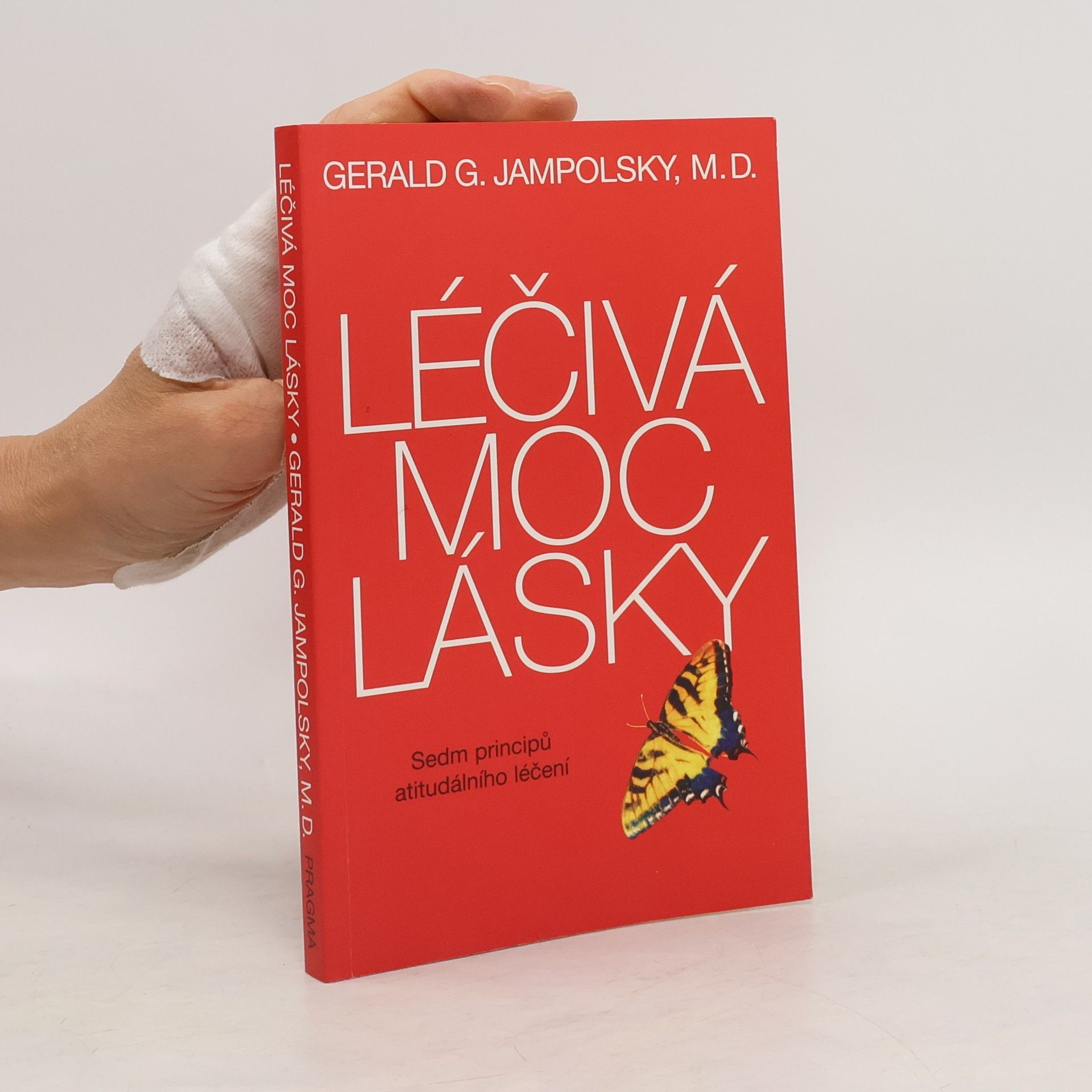 Gerald G. Jampolsky Léčivá moc lásky