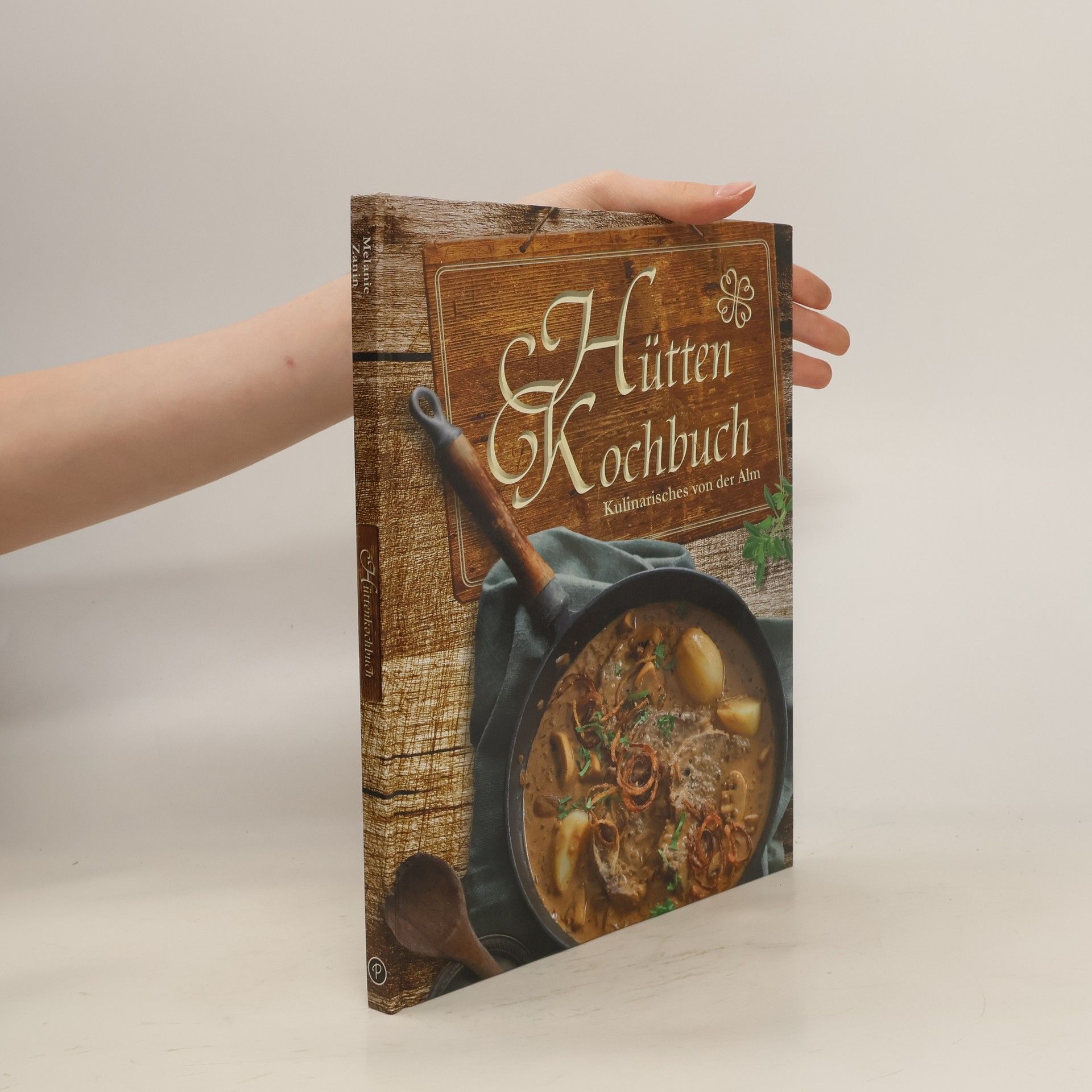 Melanie Zanin Hütten-Kochbuch