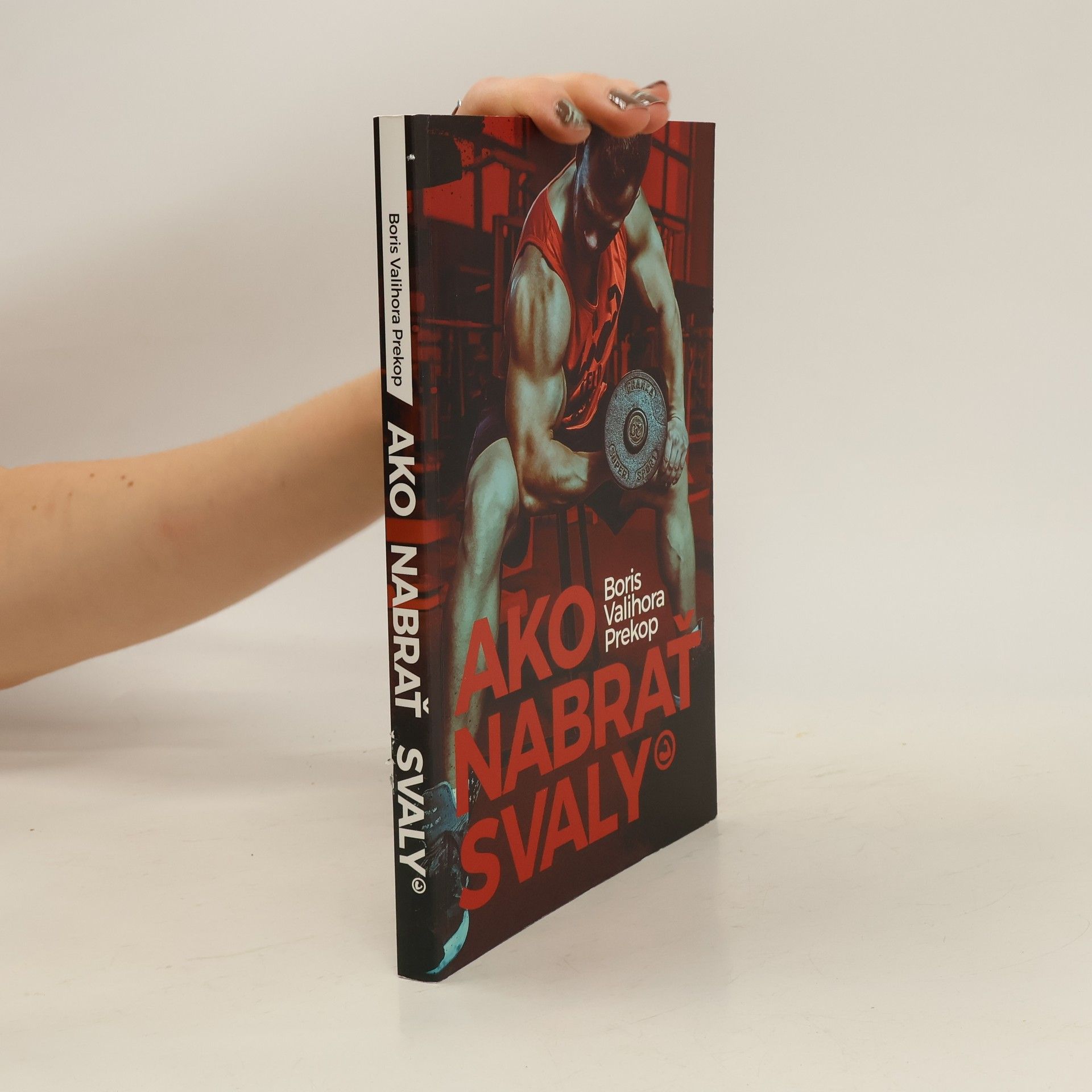 Boris Valihora Prekop Ako nabrať svaly