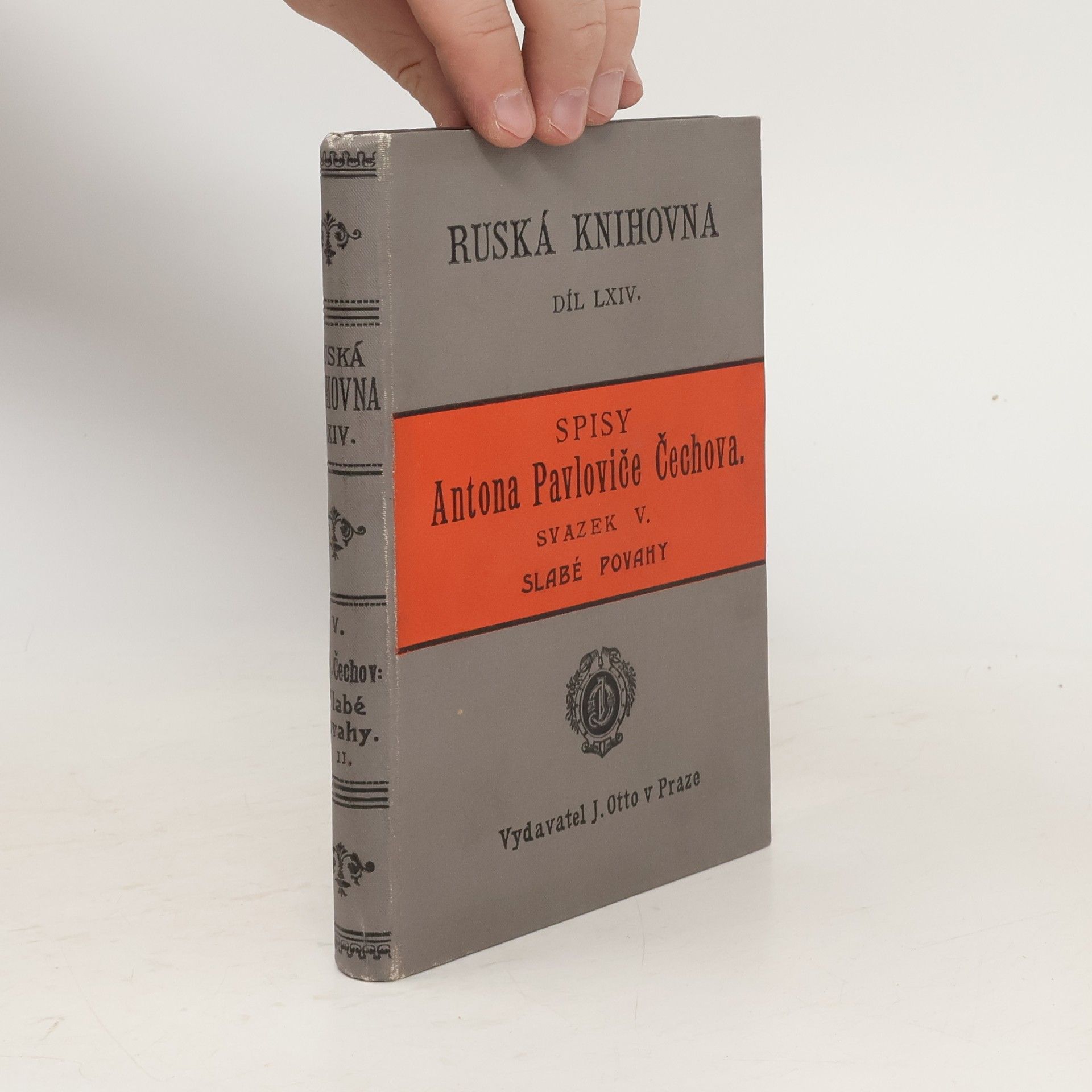 Anton Pavlovič Čechov Spisy Antona Pavloviče Čechova V. Slabé povahy. Část II.