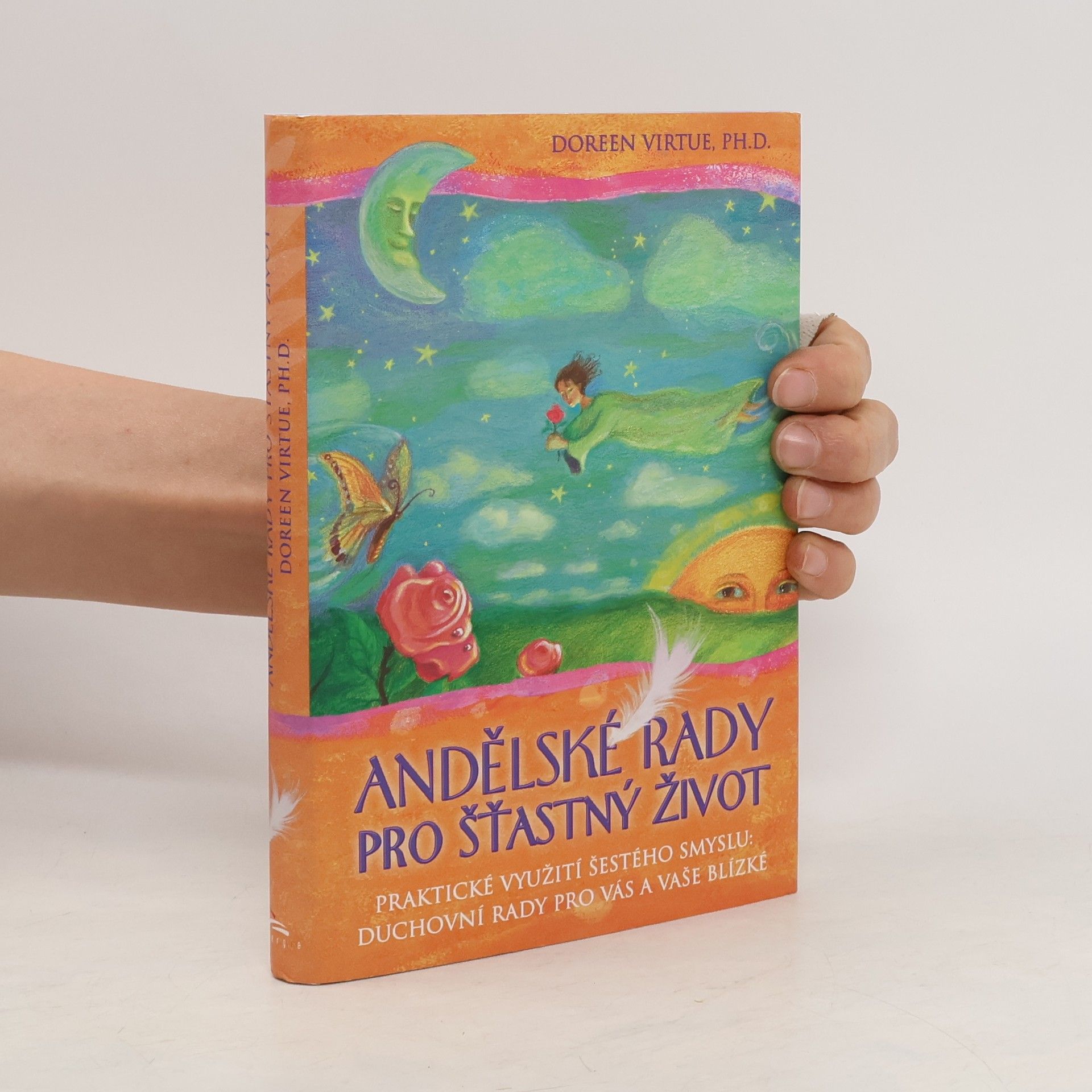 Doreen Virtue Andělské rady pro šťastný život