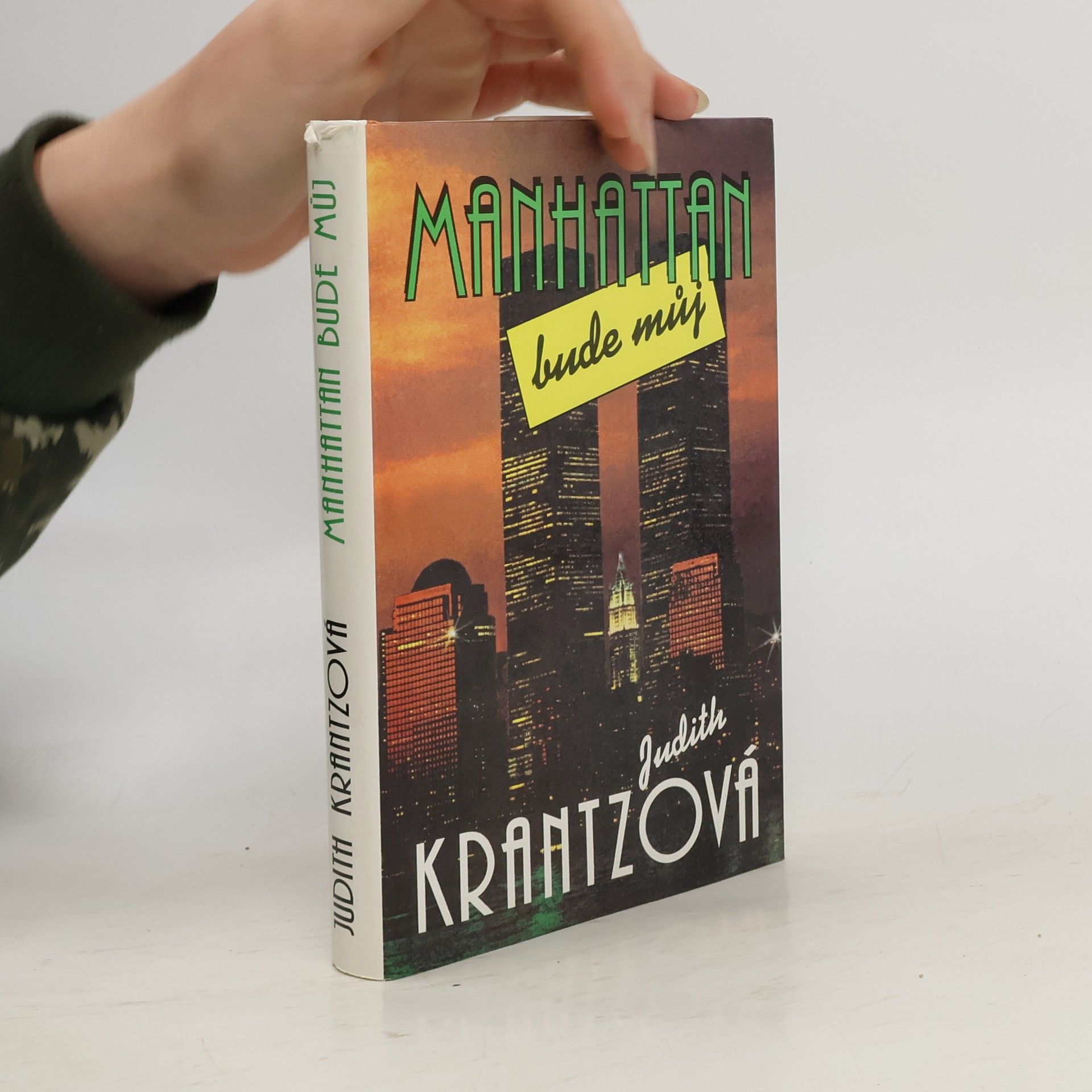 Judith Krantz Manhattan bude můj