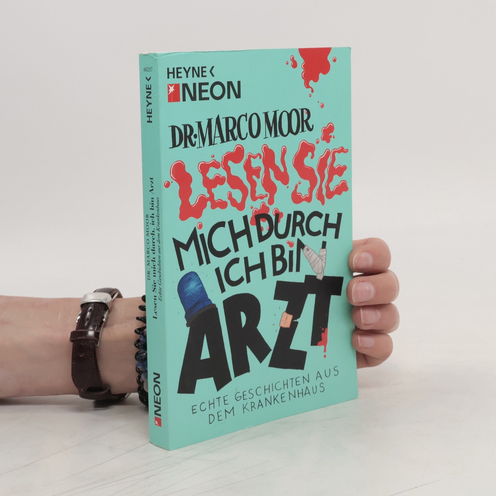 Marco Moor Lesen Sie mich durch, ich bin Arzt!