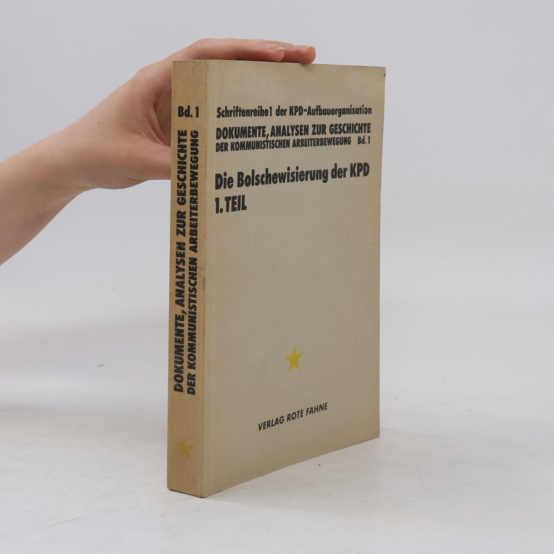 Autorenkollektiv Dokumente, Analysen zur Geschichte der kommunistischen Arbeiterbewegung Bd. 1
