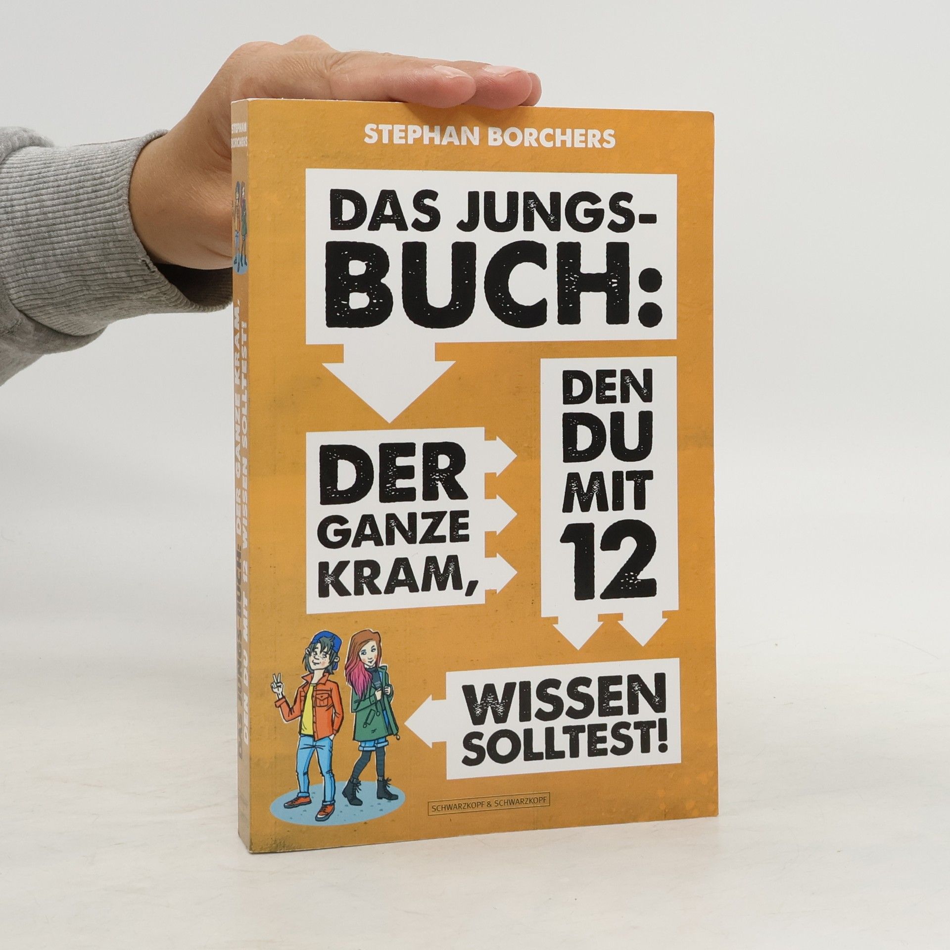 Stephan Borchers Das Jungs-Buch: der ganze Kram, den du mit 12 wissen solltest