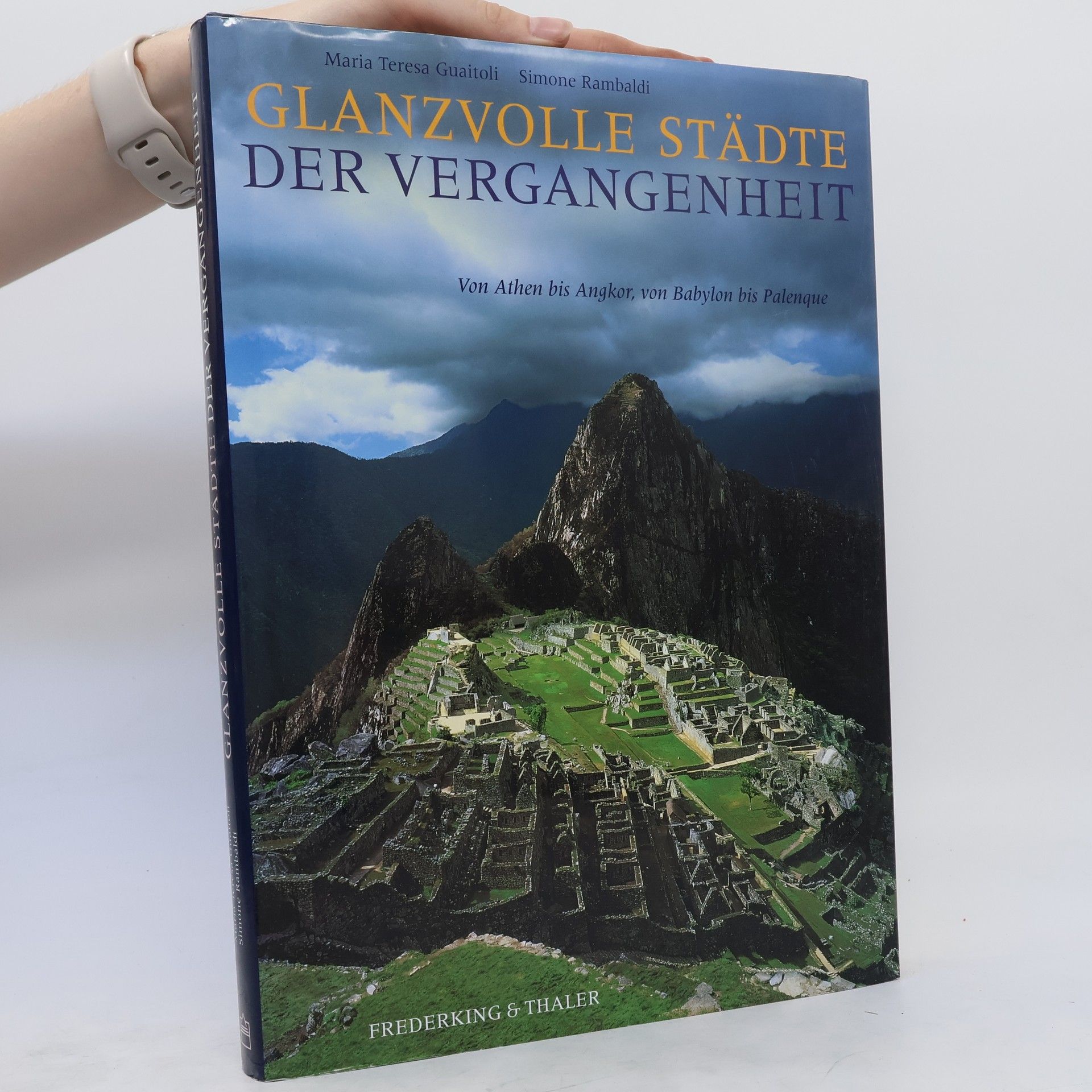 Maria Teresa Guaitoli Glanzvolle Städte der Vergangenheit