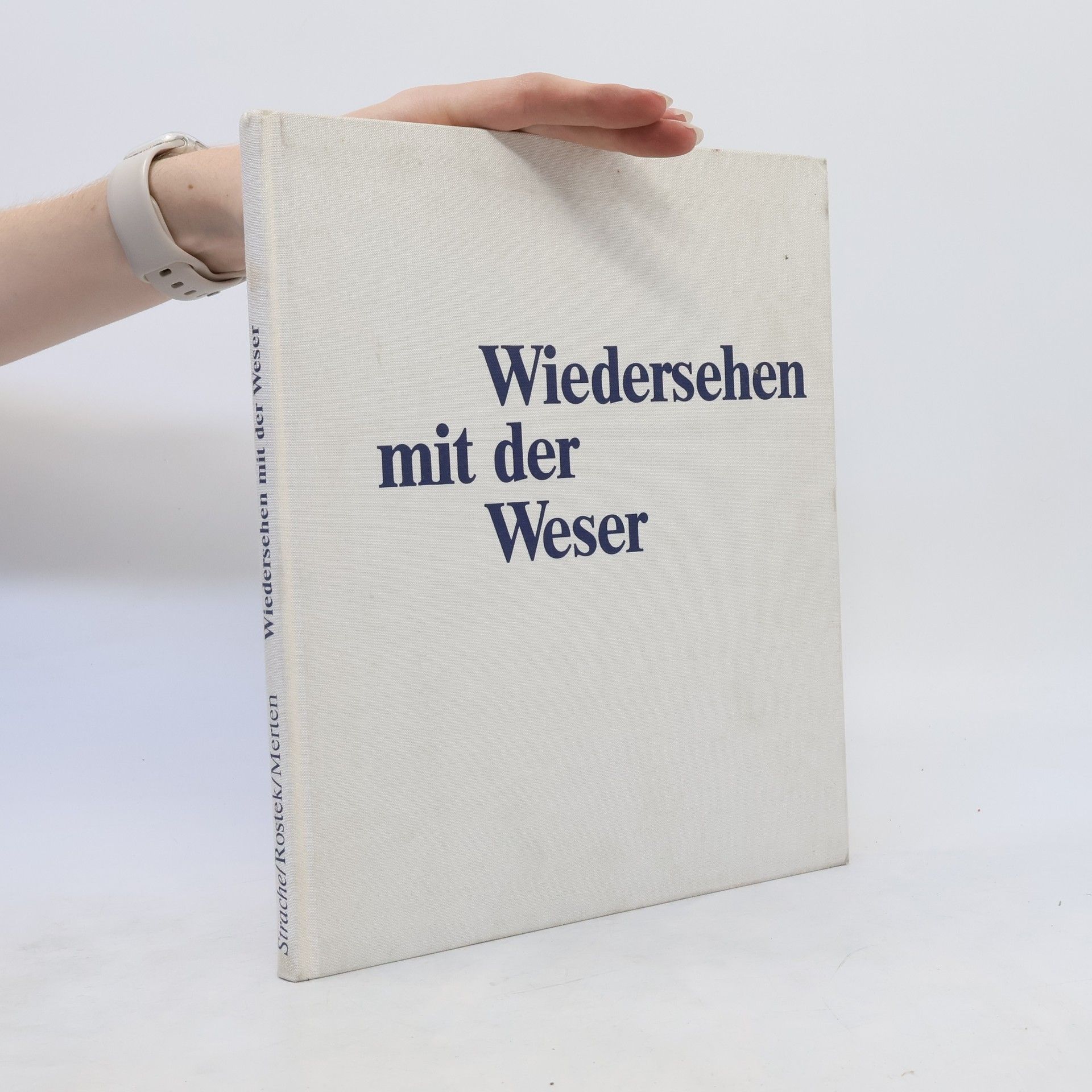 Wolf Strache Wiedersehen mit der Weser