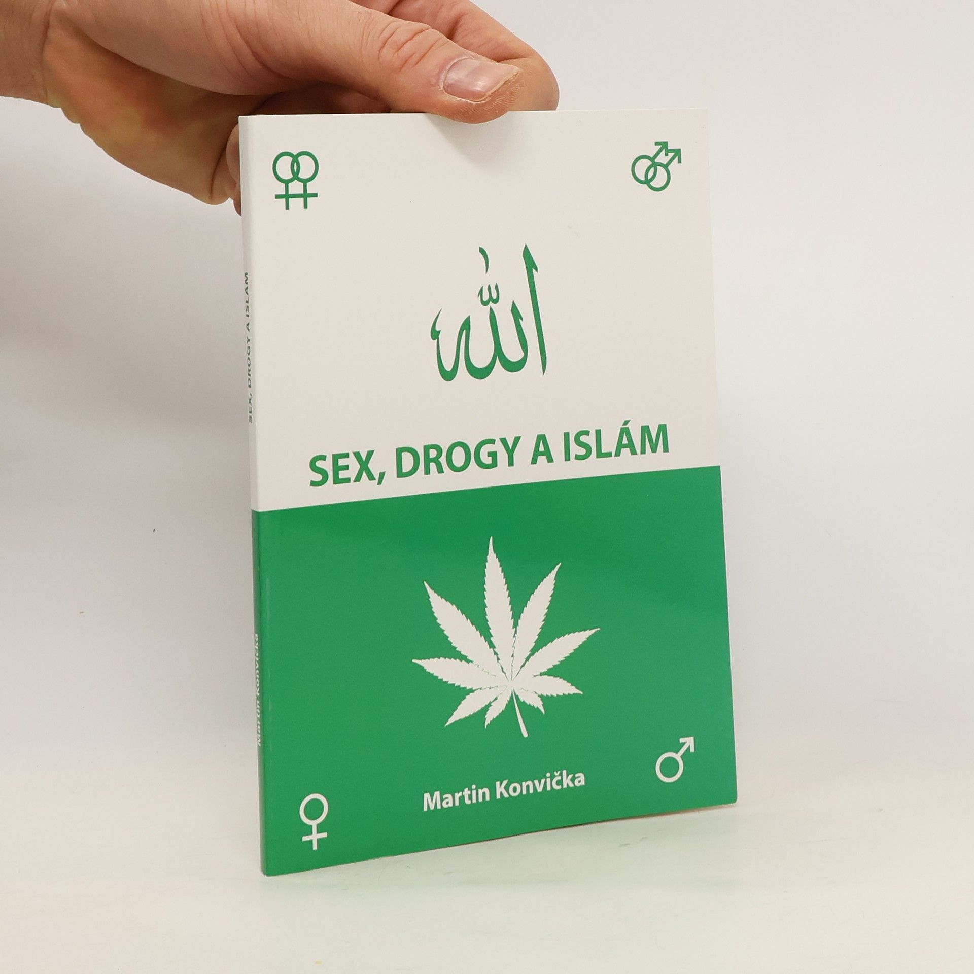Martin Konvička Sex, drogy a islám