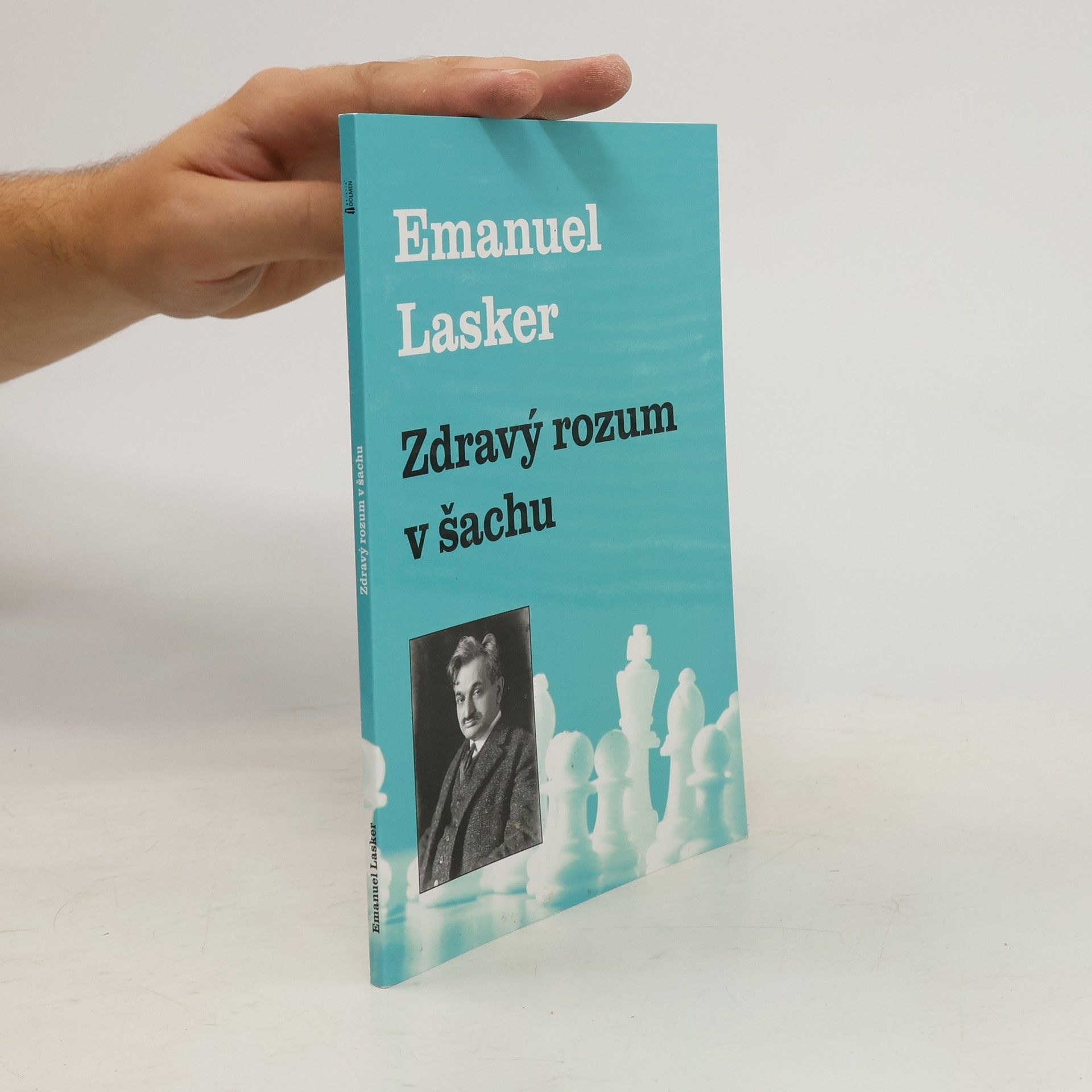 Emanuel Lasker Zdravý rozum v šachu