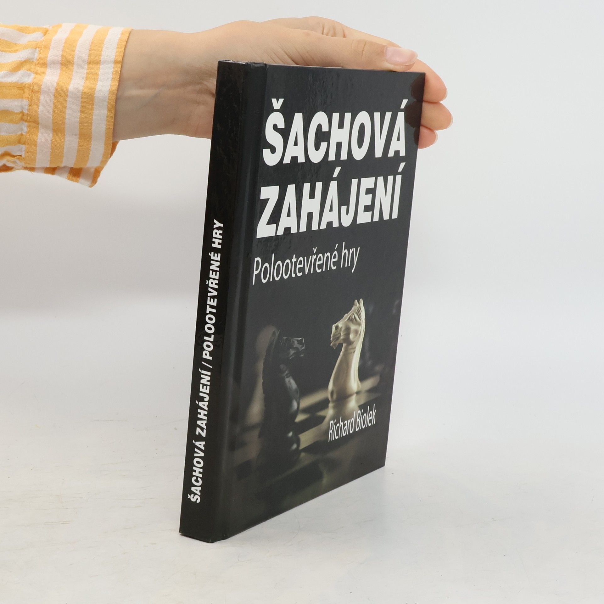 Richard Biolek Šachová zahájení. Polootevřené hry
