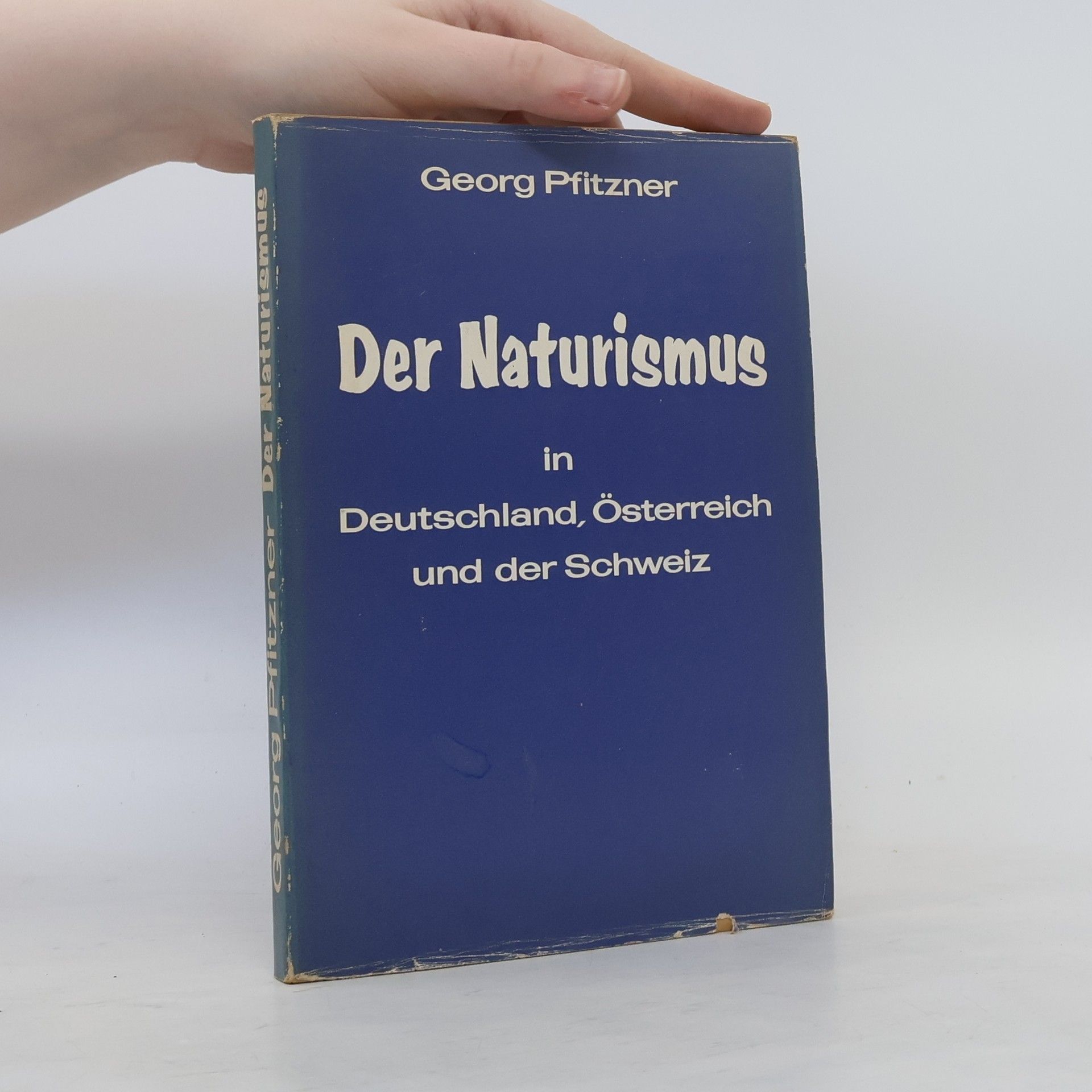 Georg Pfitzner Der Naturismus in Deutschland, Österreich und der Schweiz