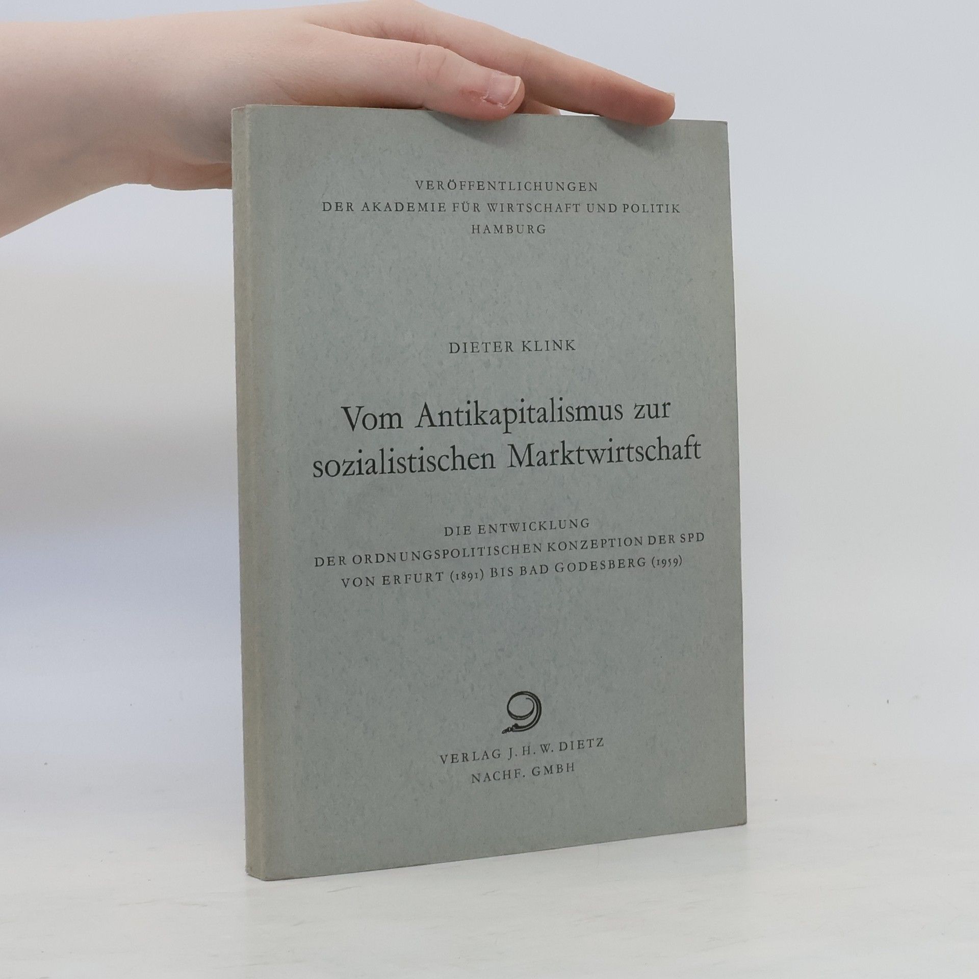 Dieter Klink Vom Antikapitalismus zur sozialistischen Markwirtscahft