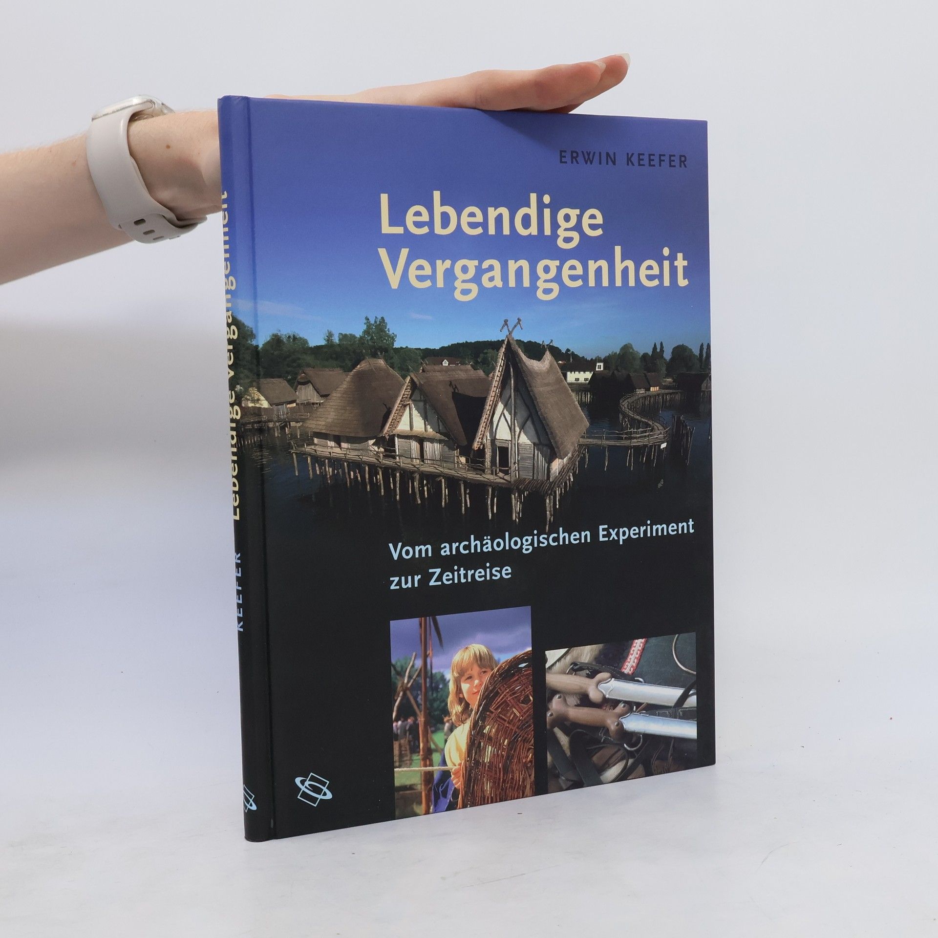 Erwin Keefer Lebendige Vergangenheit