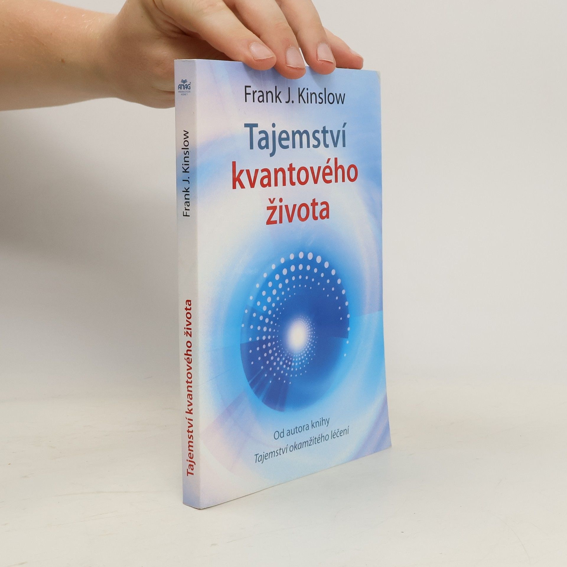 Frank Kinslow Tajemství kvantového života
