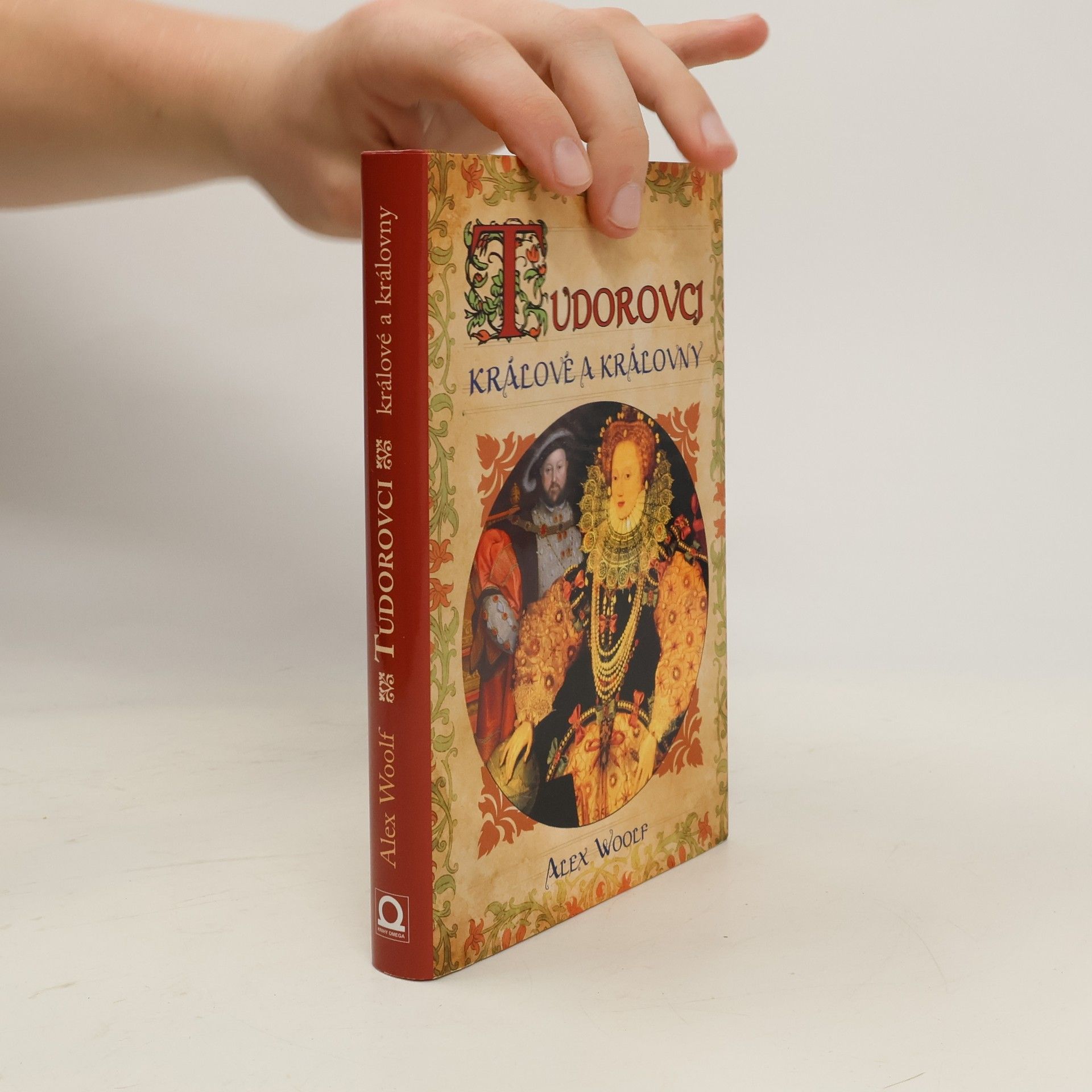 Alex Woolf Tudorovci - Králové a královny