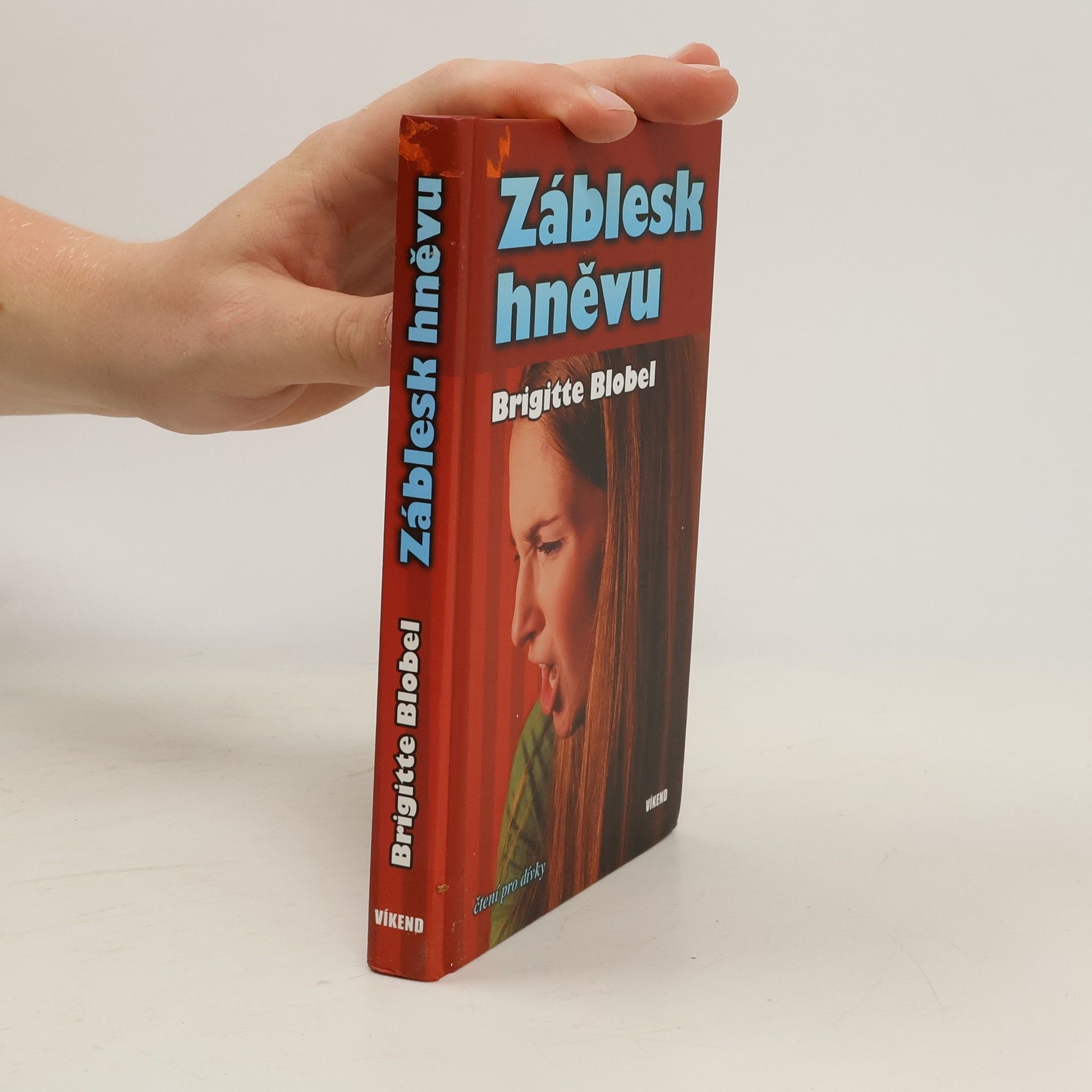Brigitte Blobel Záblesk hněvu